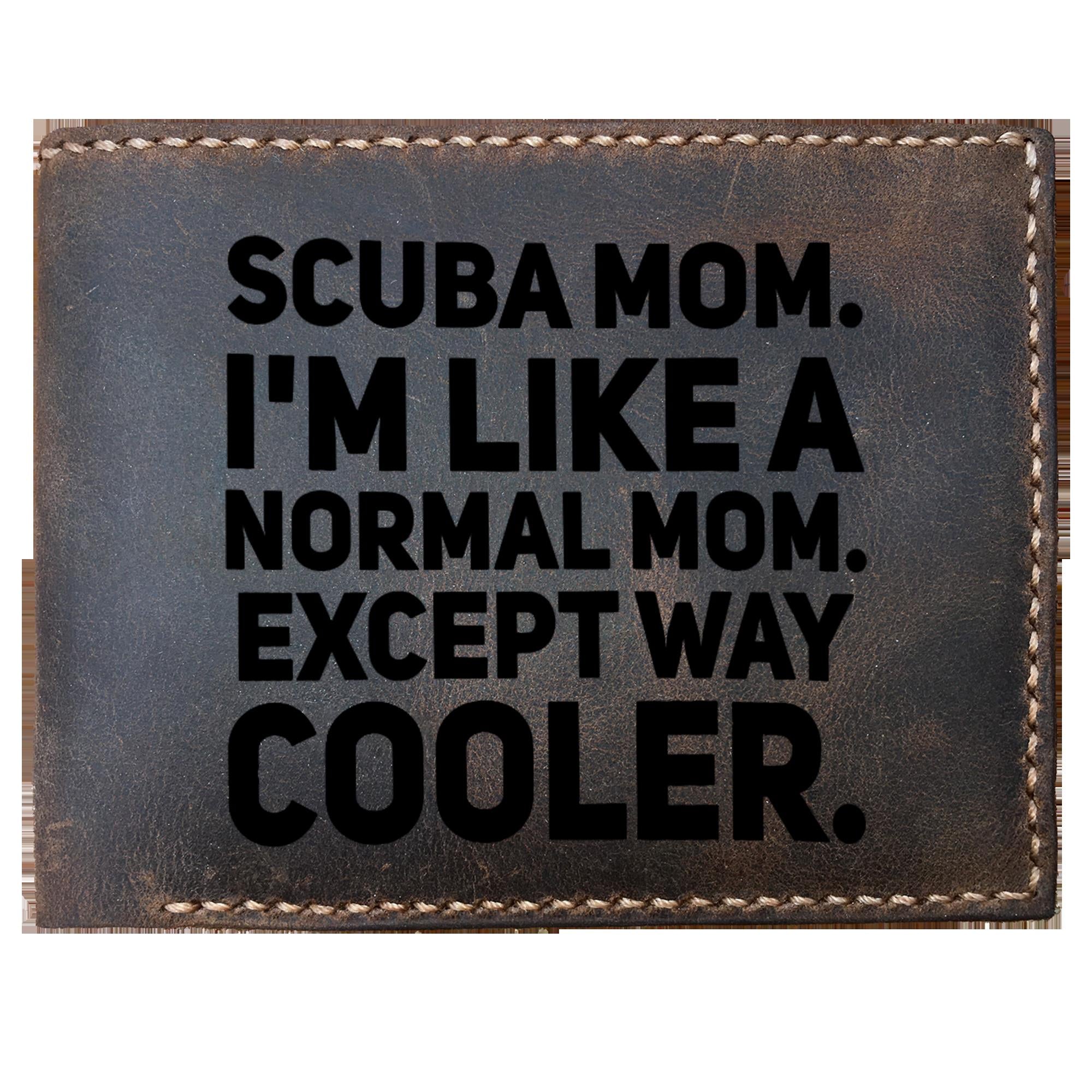 Skitongifts Funny Custom Laser Engraved Bifold Leather Wallet, I Am Like A Normal Mom Except Way Cooler. Scuba Diving. Scuba Diving