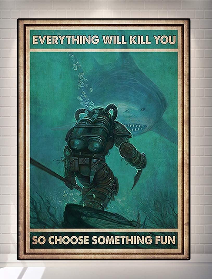 Scuba Diving With Shark 2 Everything Will Kill You Choose Something Fun Hobby Quote Slogan