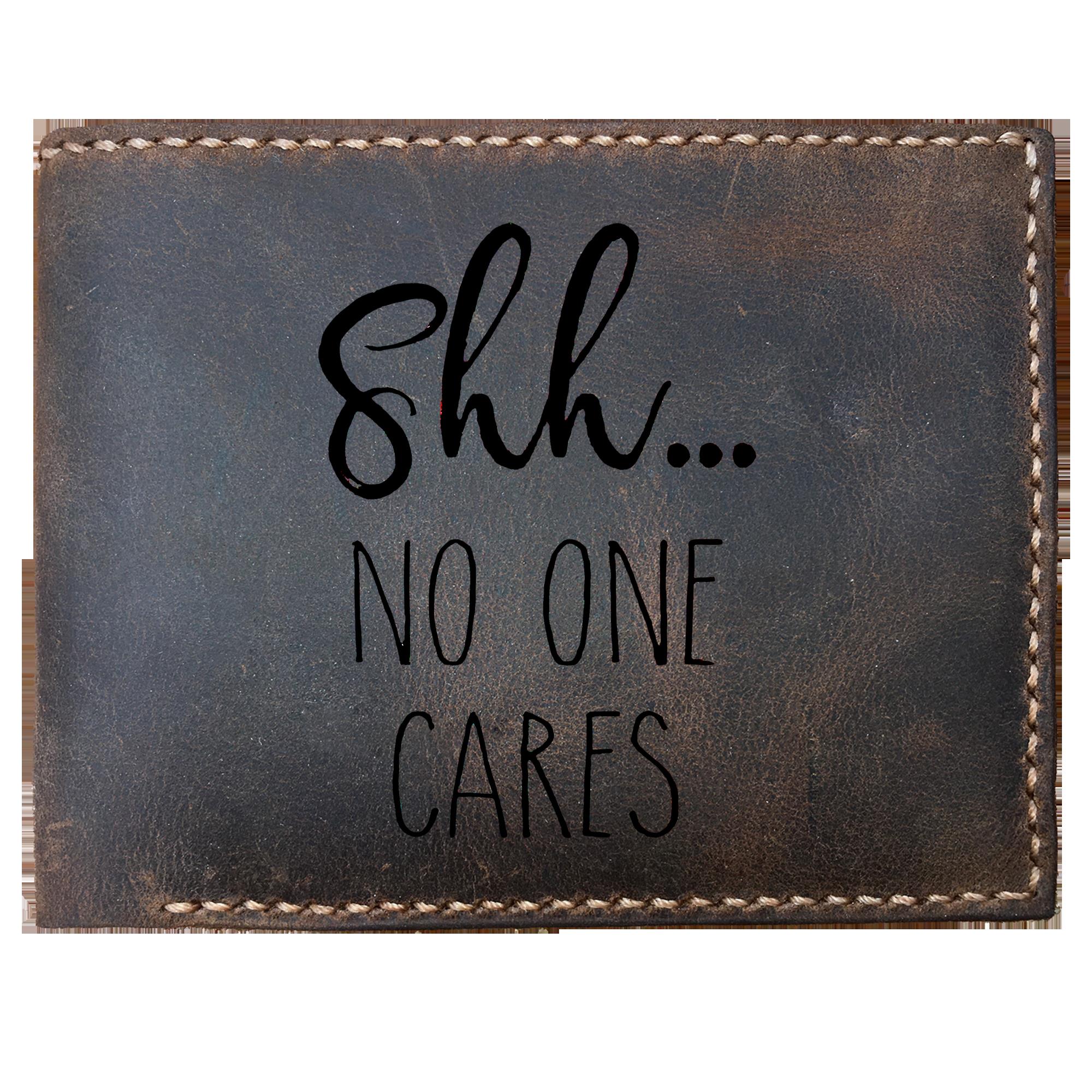 Skitongifts Funny Custom Laser Engraved Bifold Leather Wallet For Men, Shh. No One Cares
