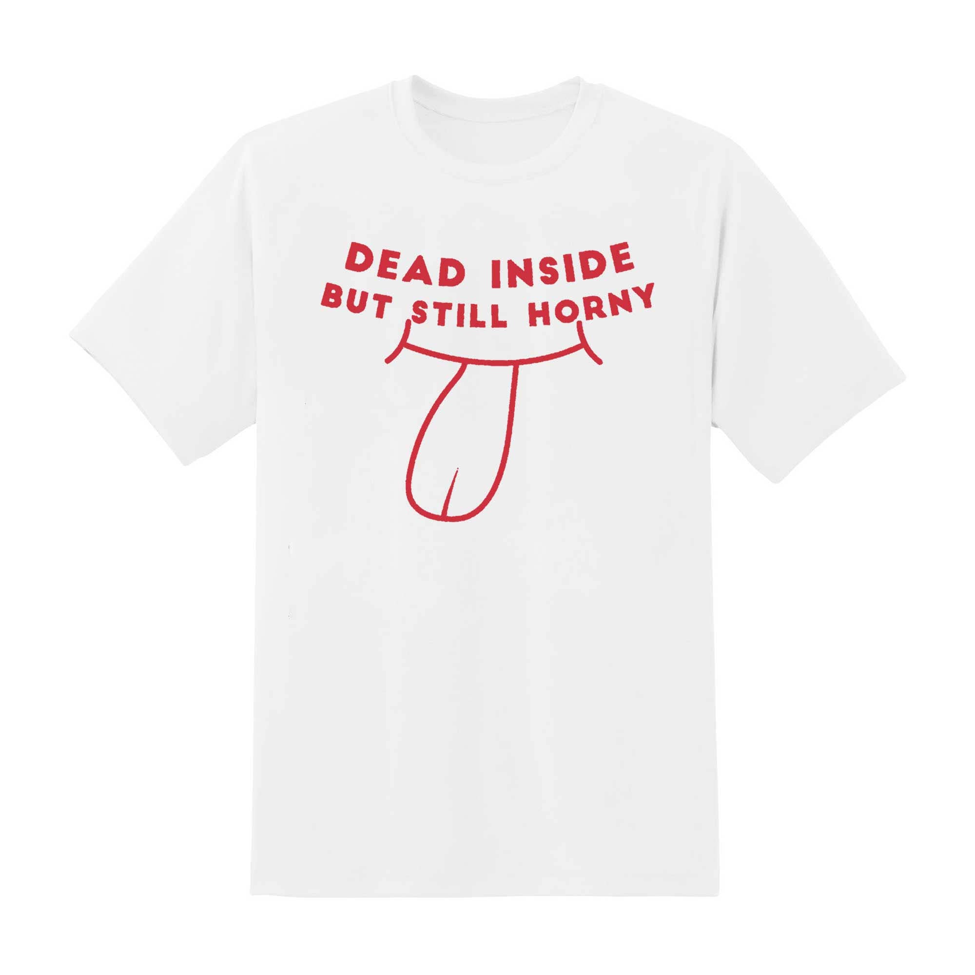 Skitongift Skitongift Dead Inside But Still Horny Classic T Shirt Funny Shirts
