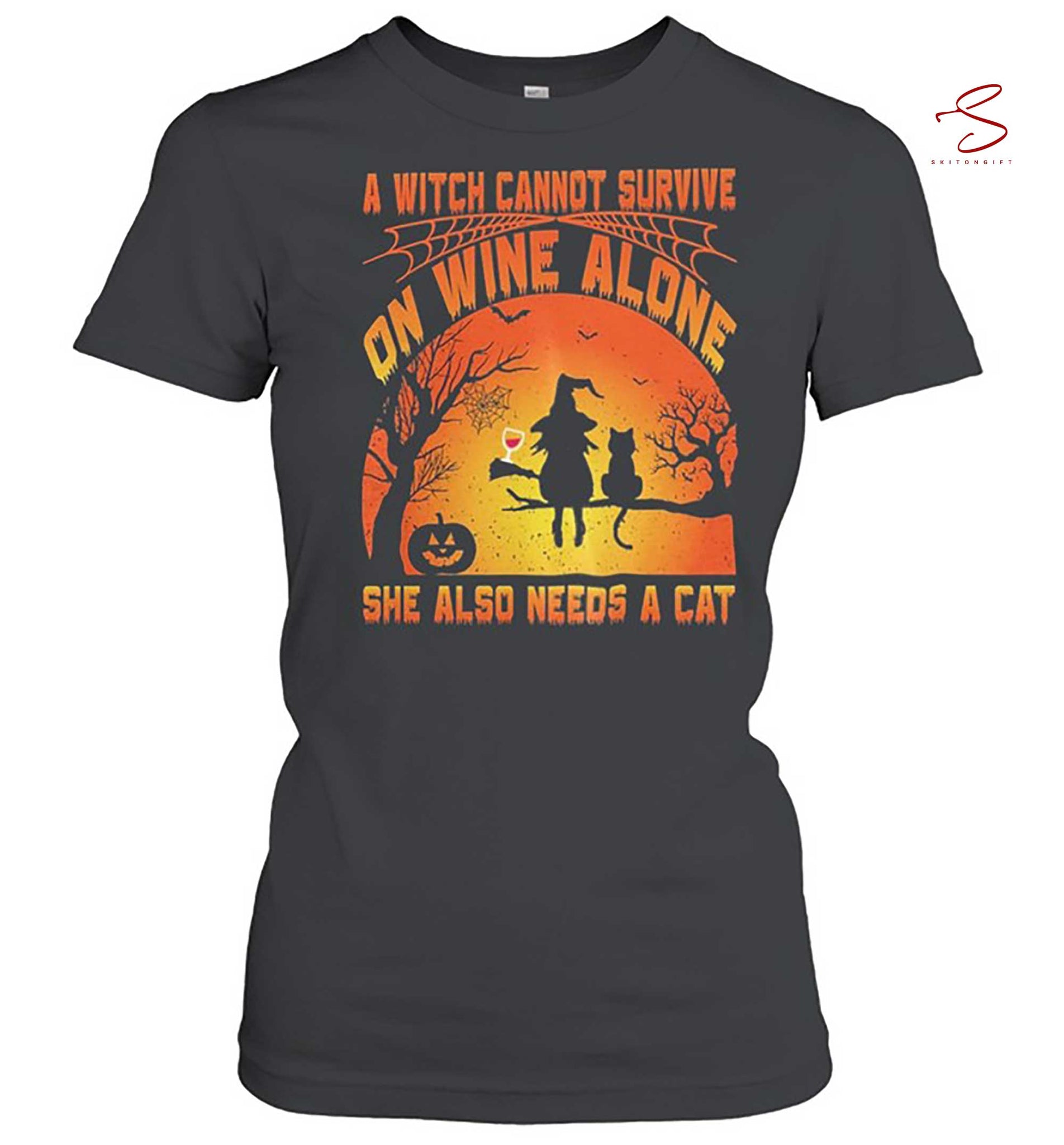 Skitongift A Witch Cannot Survive On Wine Alone She Also Needs A Cat Halloween T Shirt
