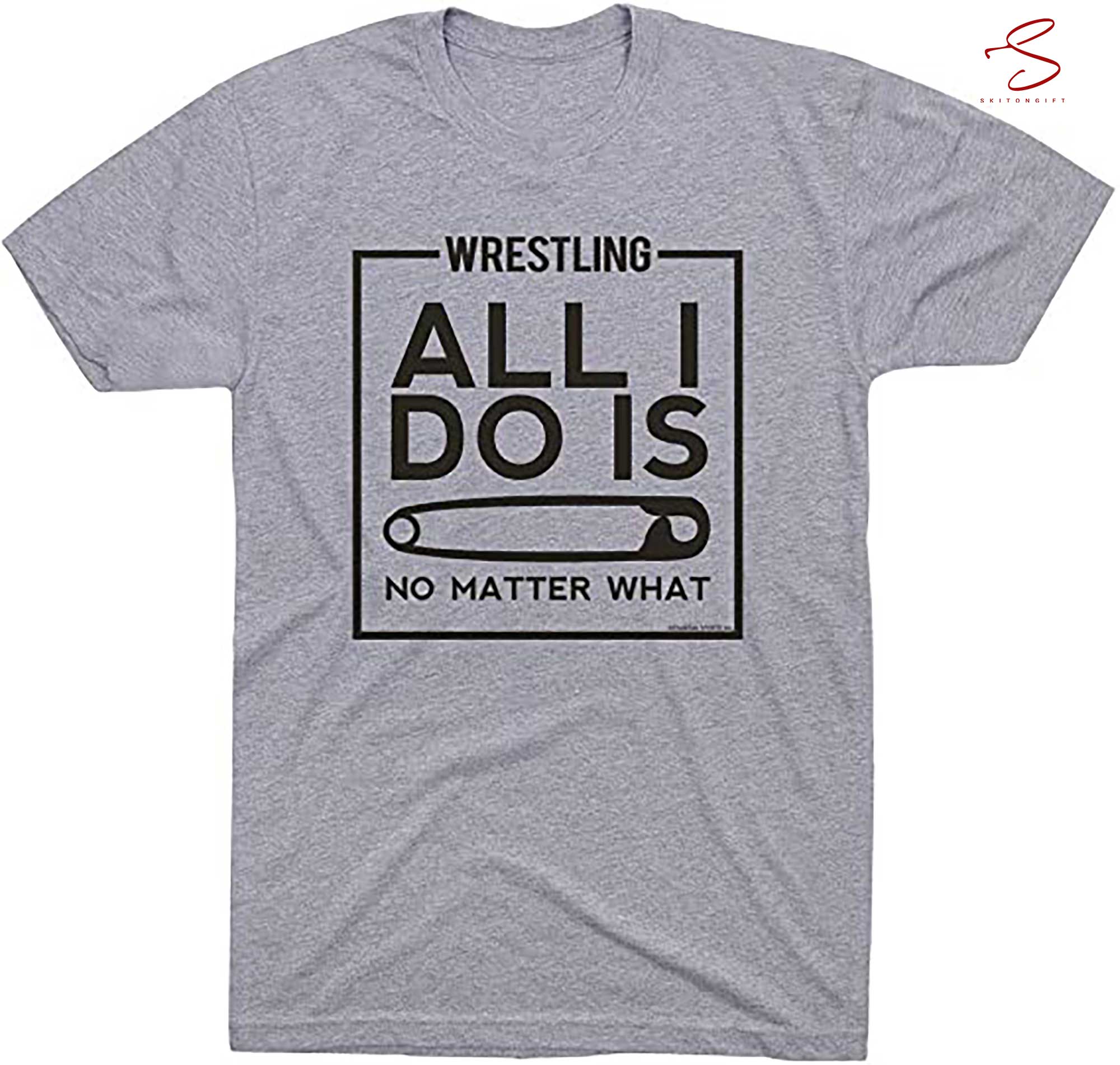 Skitongift All I Do Is Pin Adult T Shirt Wrestling Tees Funny Shirts Long Sleeve Tee Hoody Hoodie heavyweight pullover hoodies Sweater