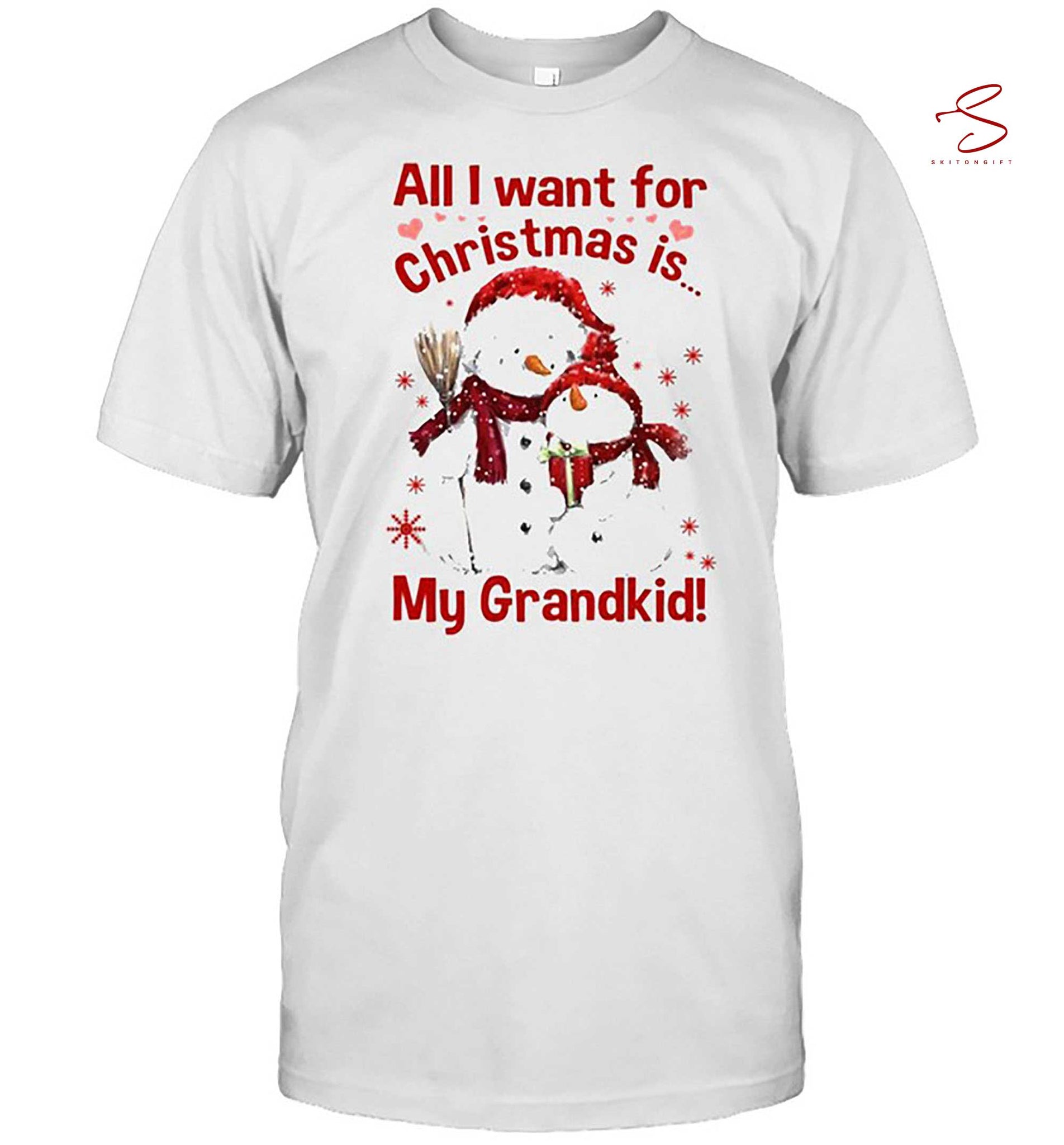 Skitongift All I Want For Christmas Is My Grandkids T Shirt