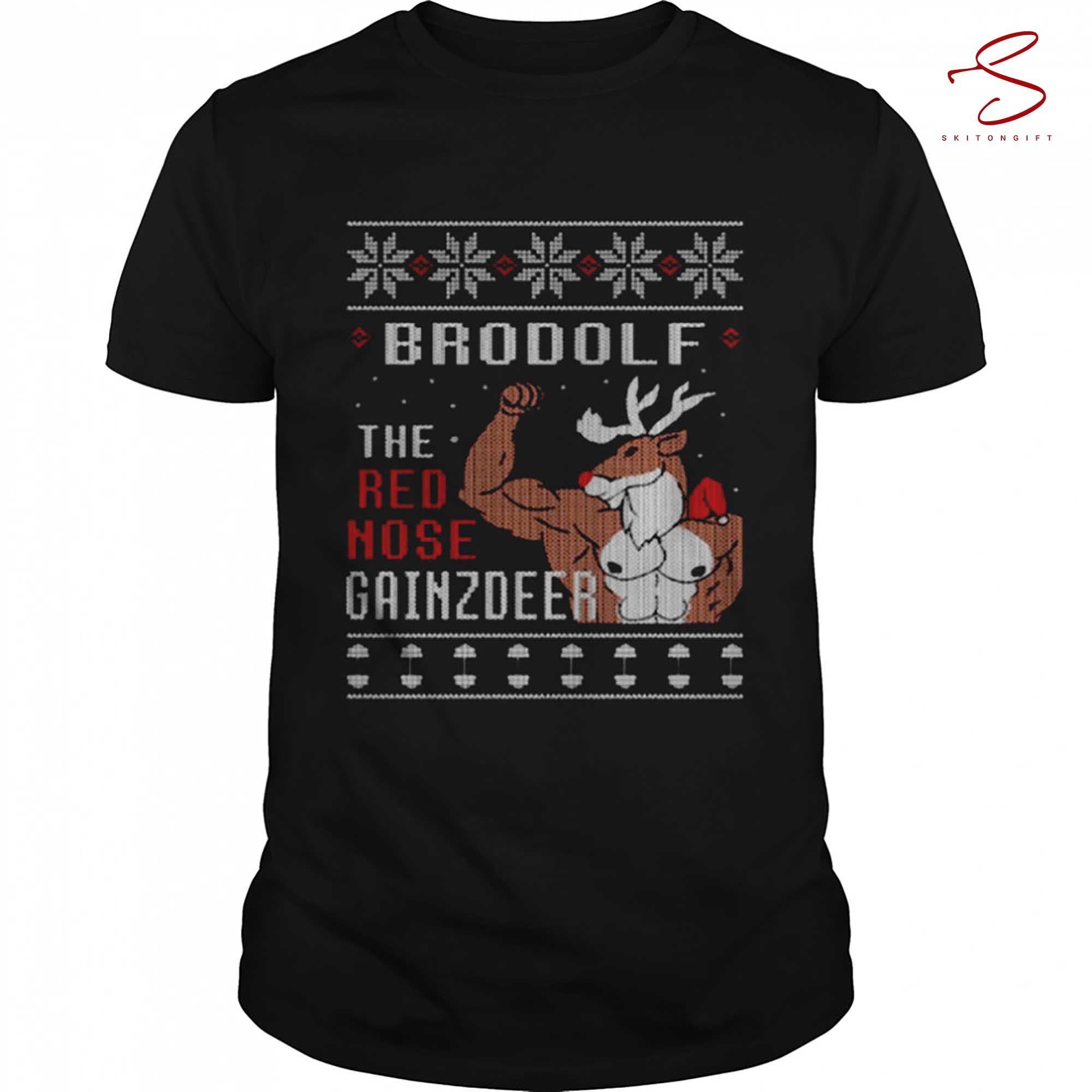 Skitongift Brodolf The Red Nose Gainzdeer Christmas Shirt