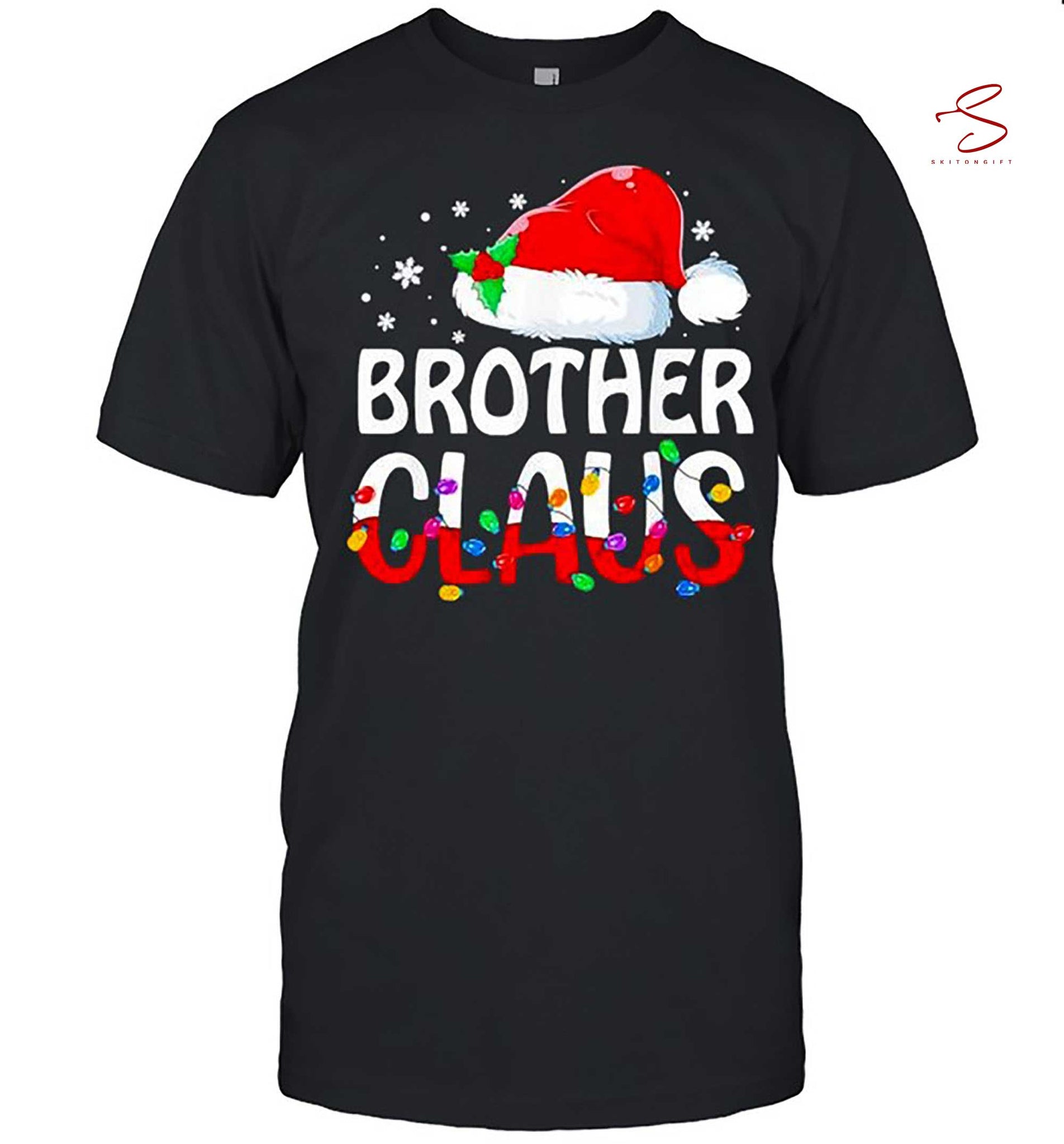 Skitongift Brother Matching Family Christmas Pajamas Xmas Santa T Shirt