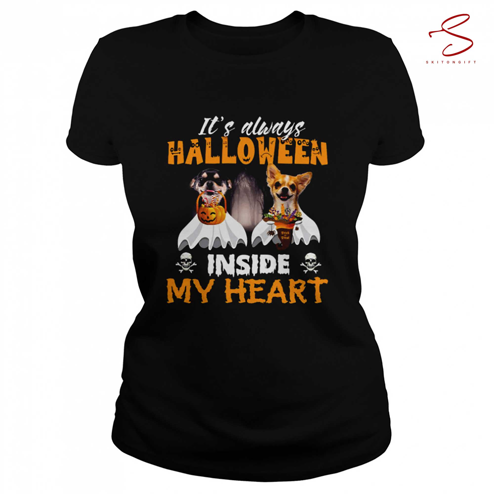 Skitongift Chihuahua Its Always Halloween Trick Or Treat Inside My Heart T Shirt
