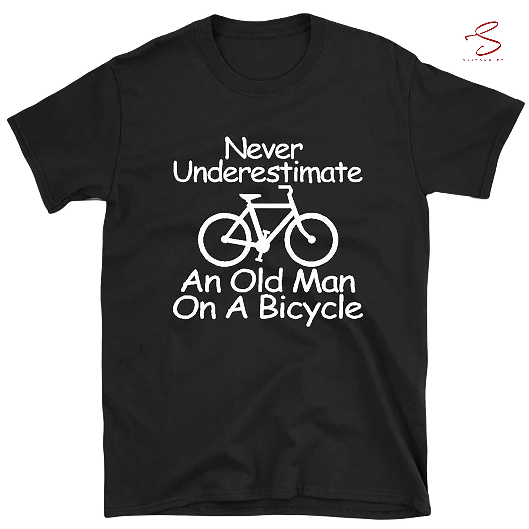 Skitongift Cycling Gifts Cycling T Shirt Never Underestimate An Old Man On A Bicycle T Shirt Funny Shirts Long Sleeve Tee Hoody Hoodie