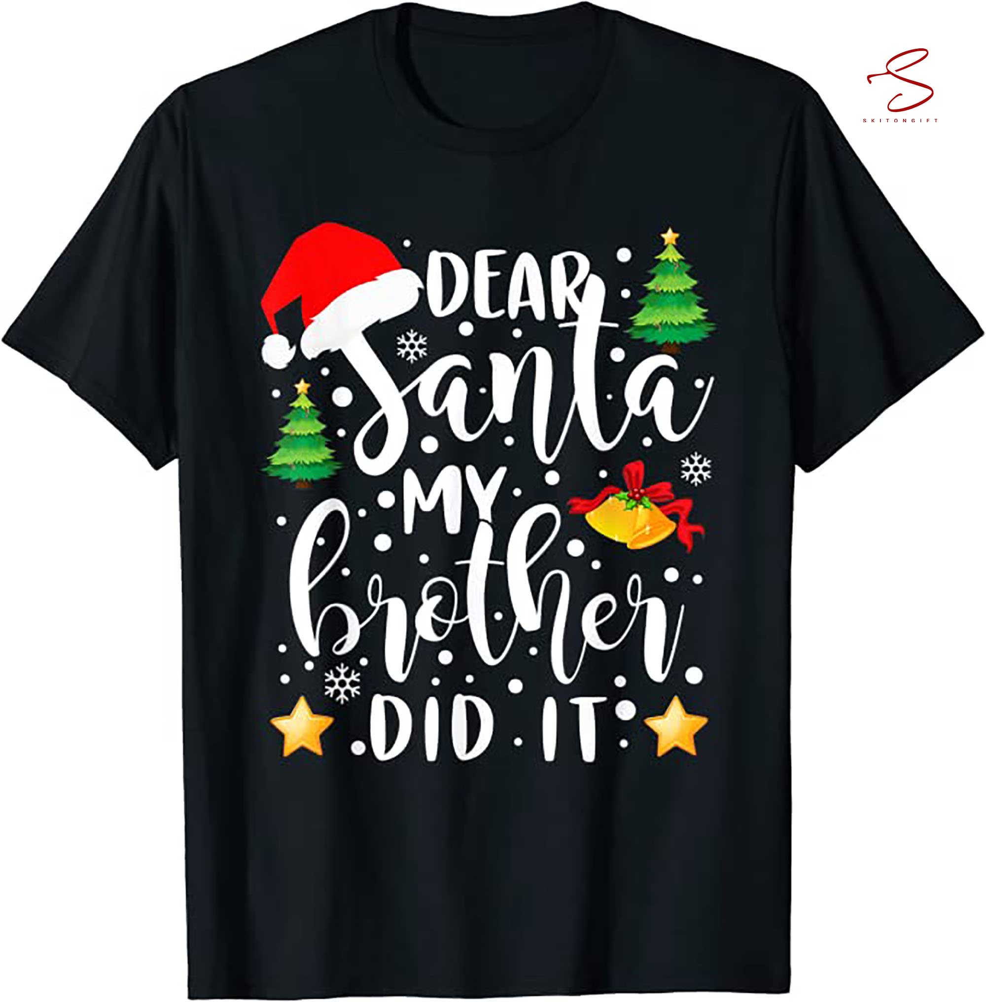 Skitongift Dear Santa My Brother Did It Funny Christmas Pajama T Shirt