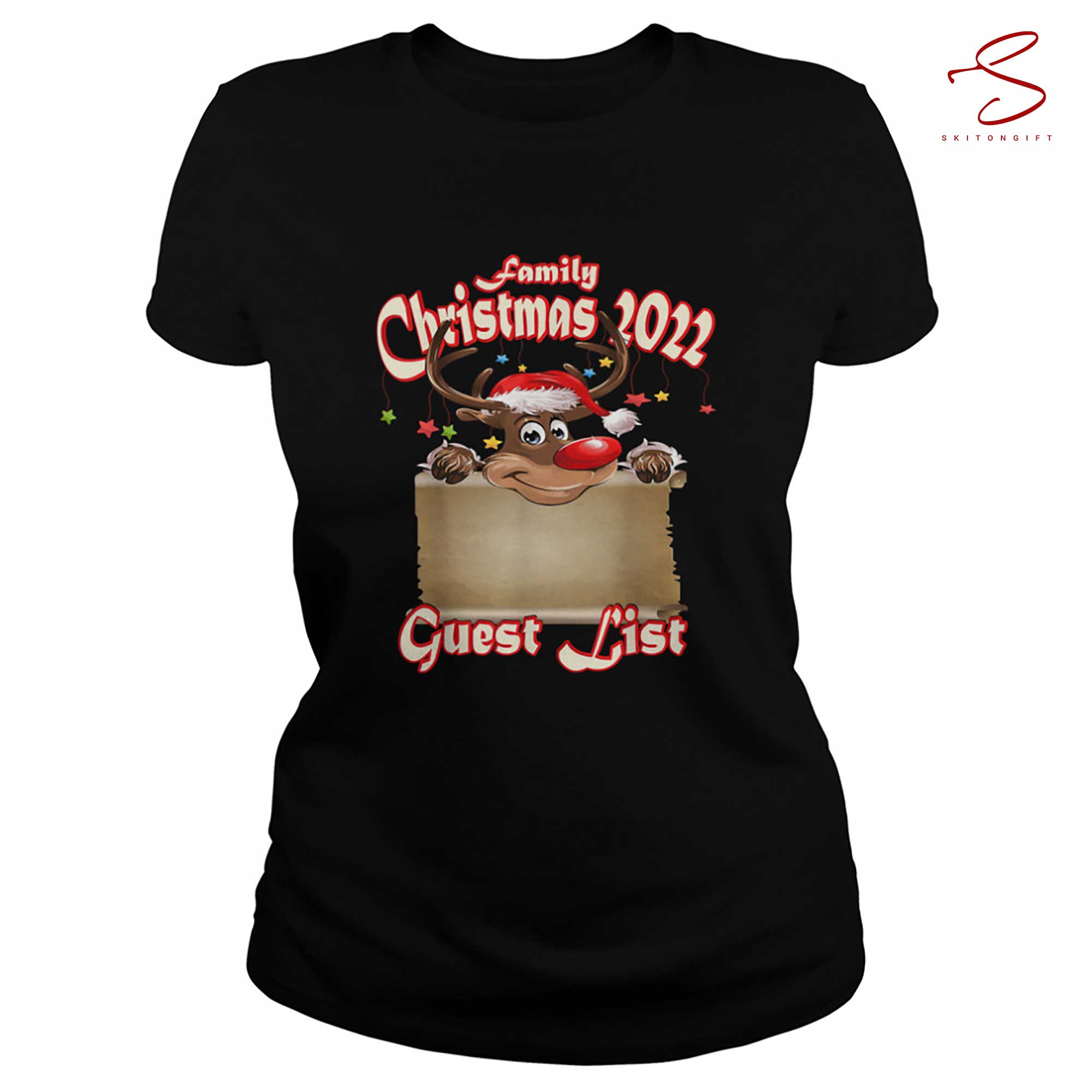 Skitongift Family Christmas Guest List Reindeer With Christmas Hat T Shirt