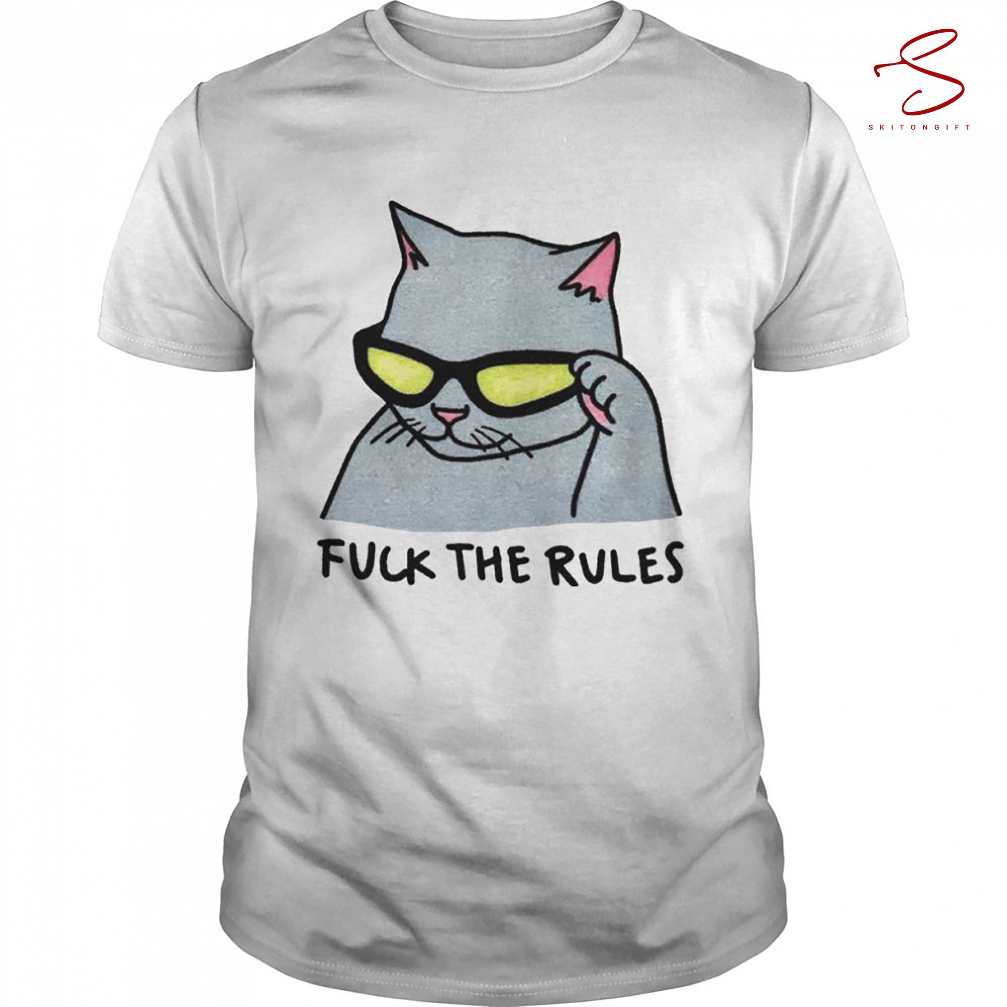 Skitongift Fuck The Rules Cat Shirt