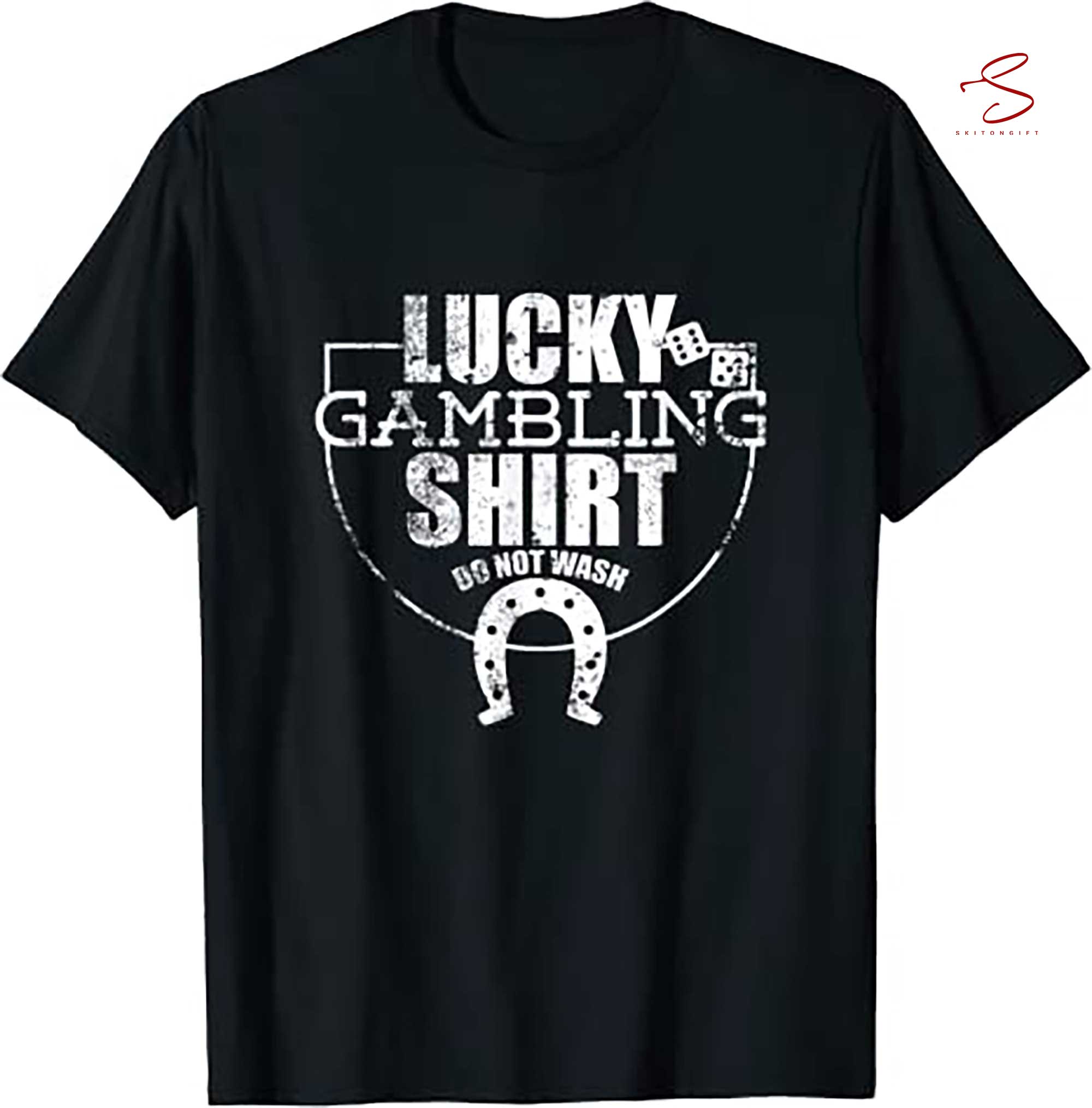 Skitongift Gambling Shirt Ideal Gift For Gamblers