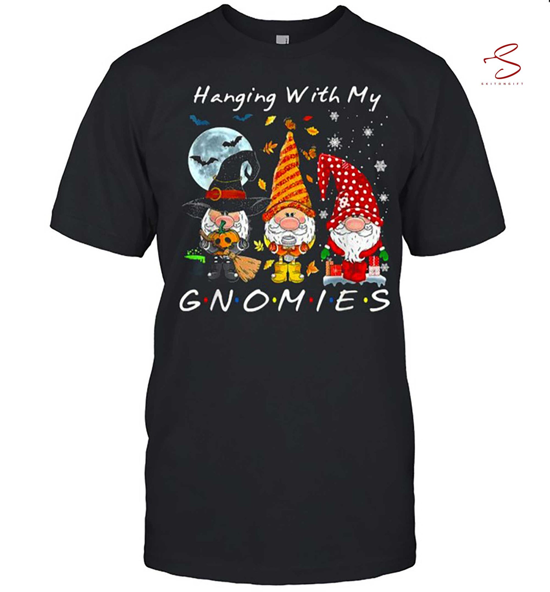 Skitongift Hanging With My Gnomies Drawf T Shirt