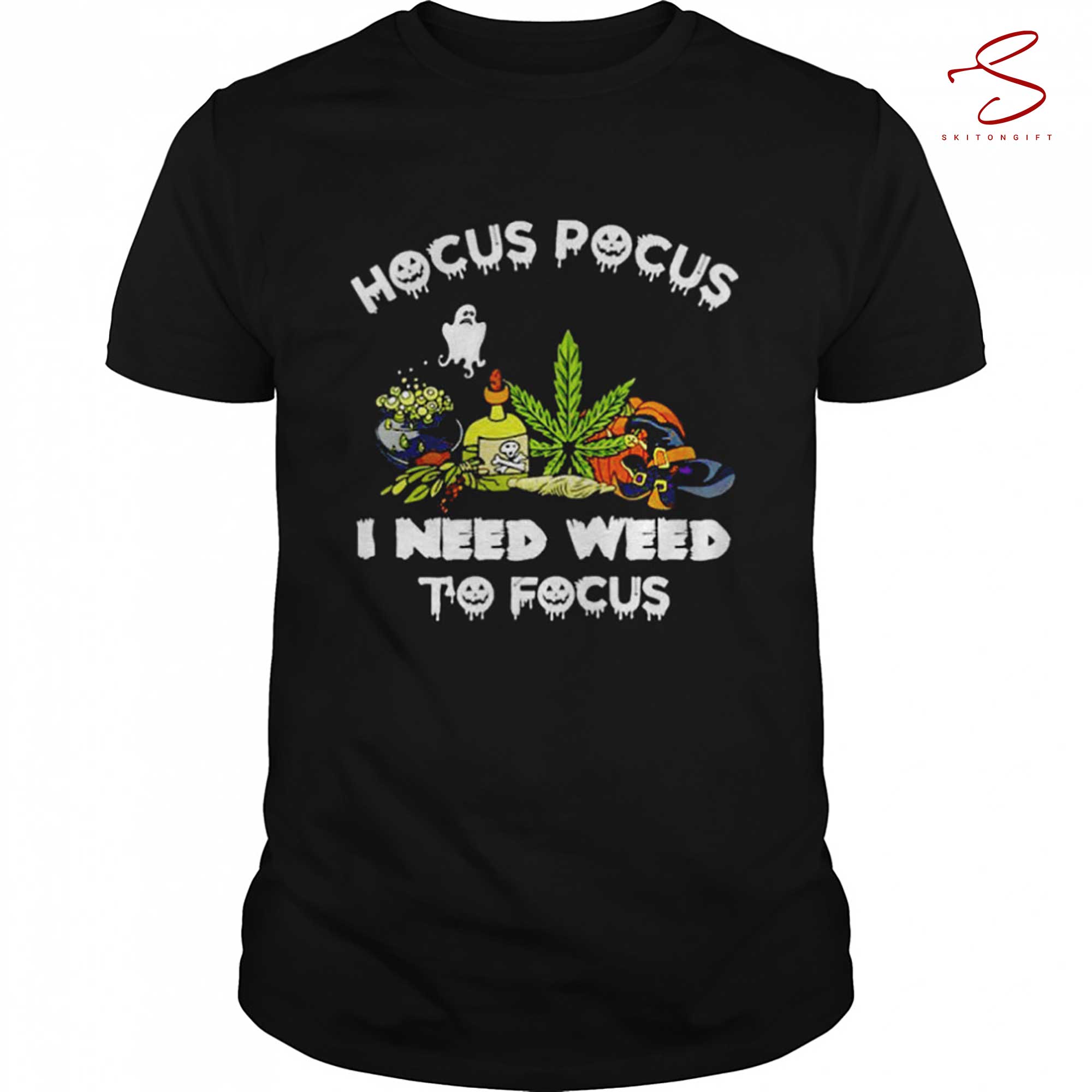 Skitongift Hocus Pocus I Need Weed To Focus Halloween T Shirt