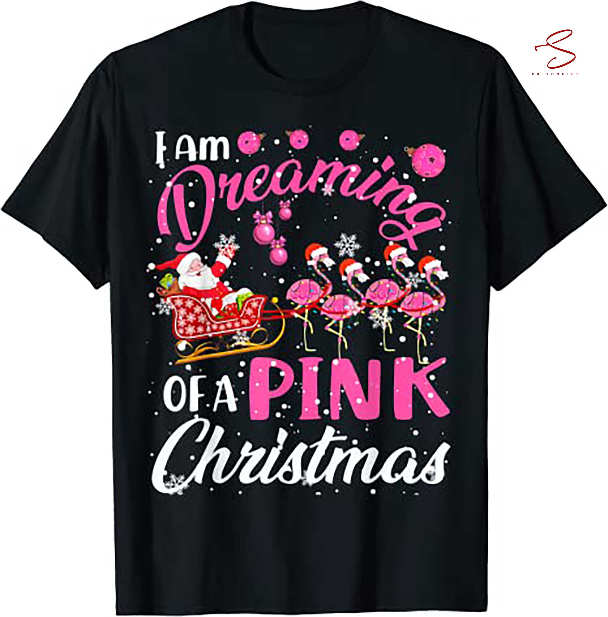 Skitongift I Am Dreaming Of A Xmas With Santa Flamingos Sleigh T Shirt
