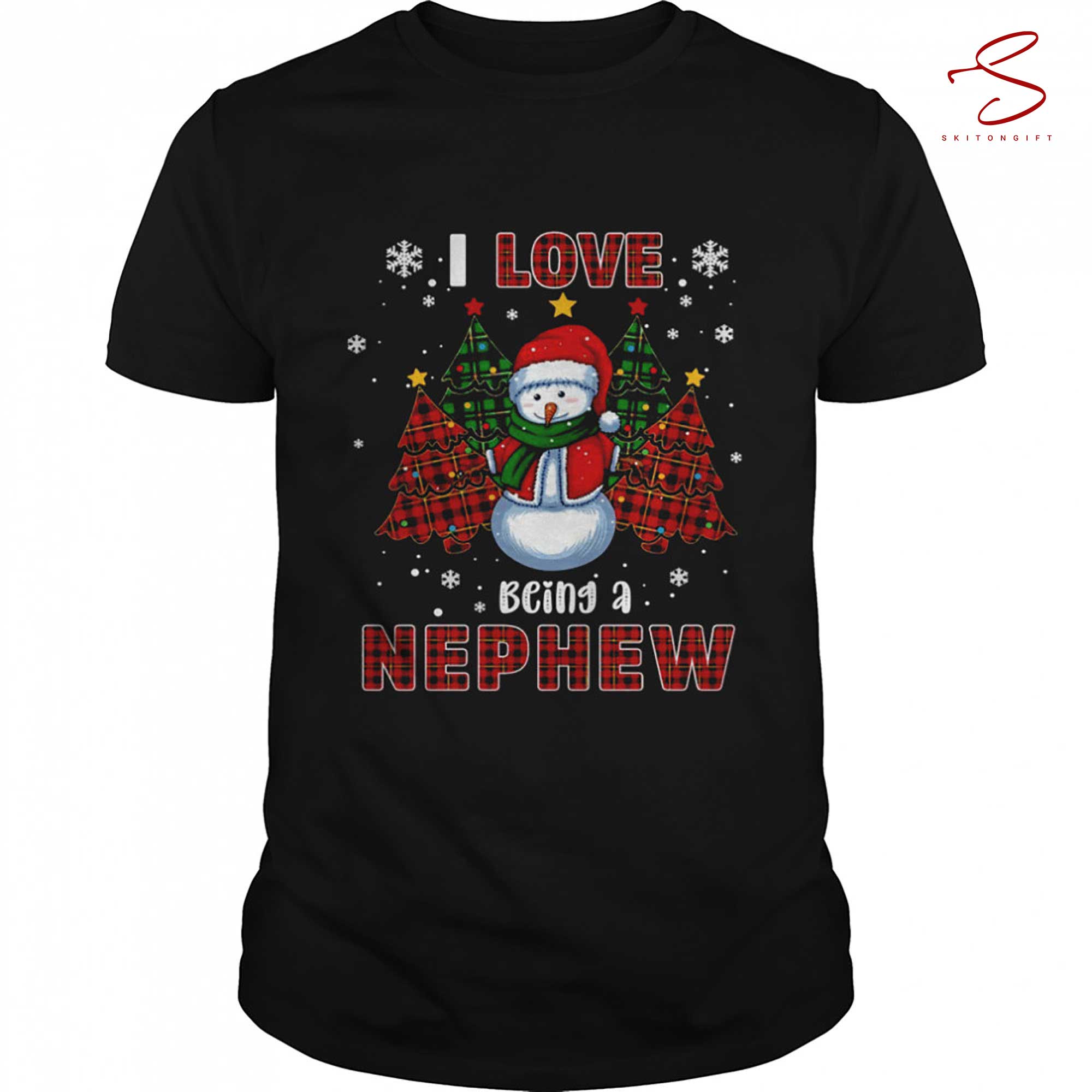 Skitongift I Love Being A Nephew Snowman Christmas Xmas Shirt