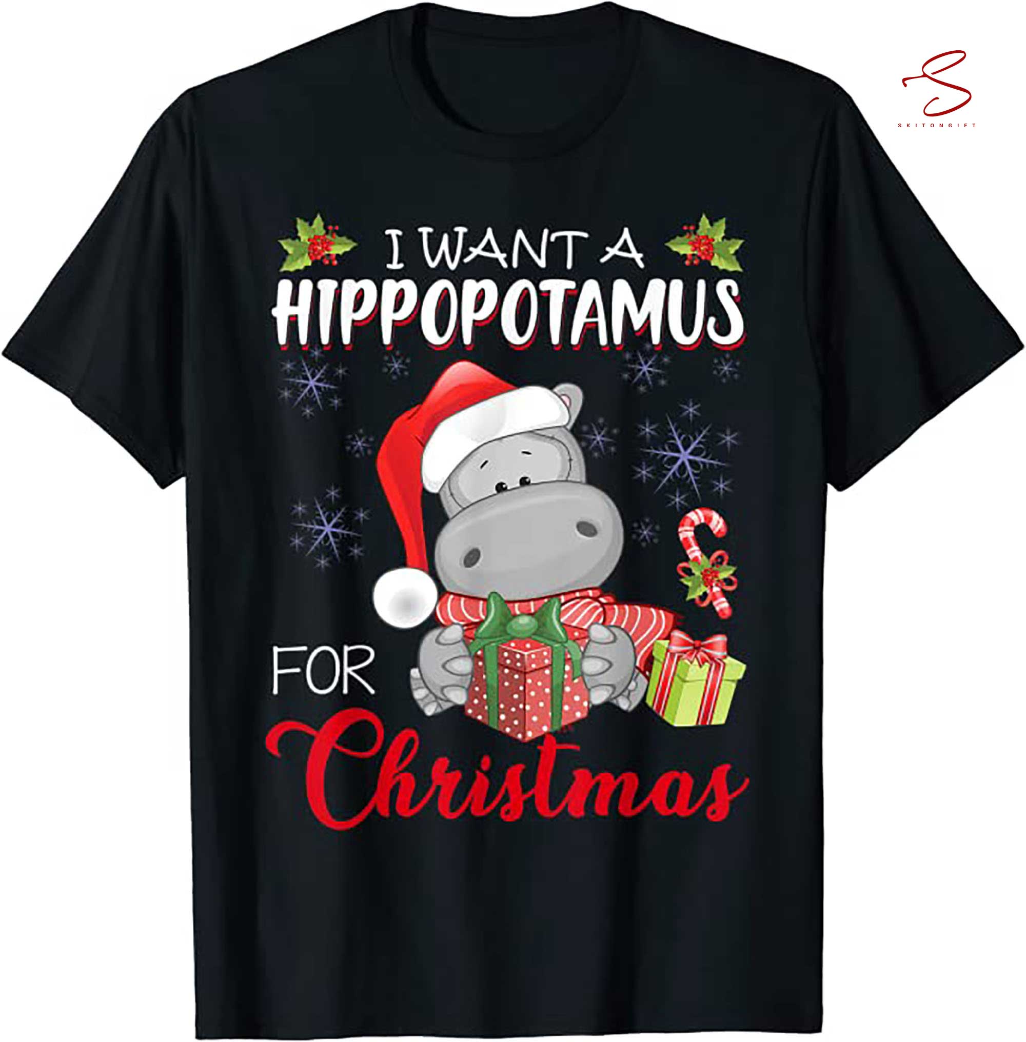 Skitongift I Want A Hippopotamus For Christmas Xmas T Shirt