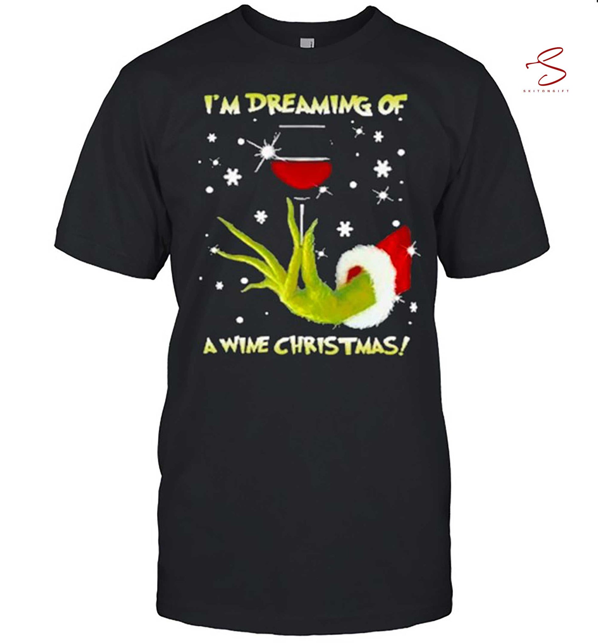 Skitongift Im Dreaming Of A Wine Christmas T Shirt
