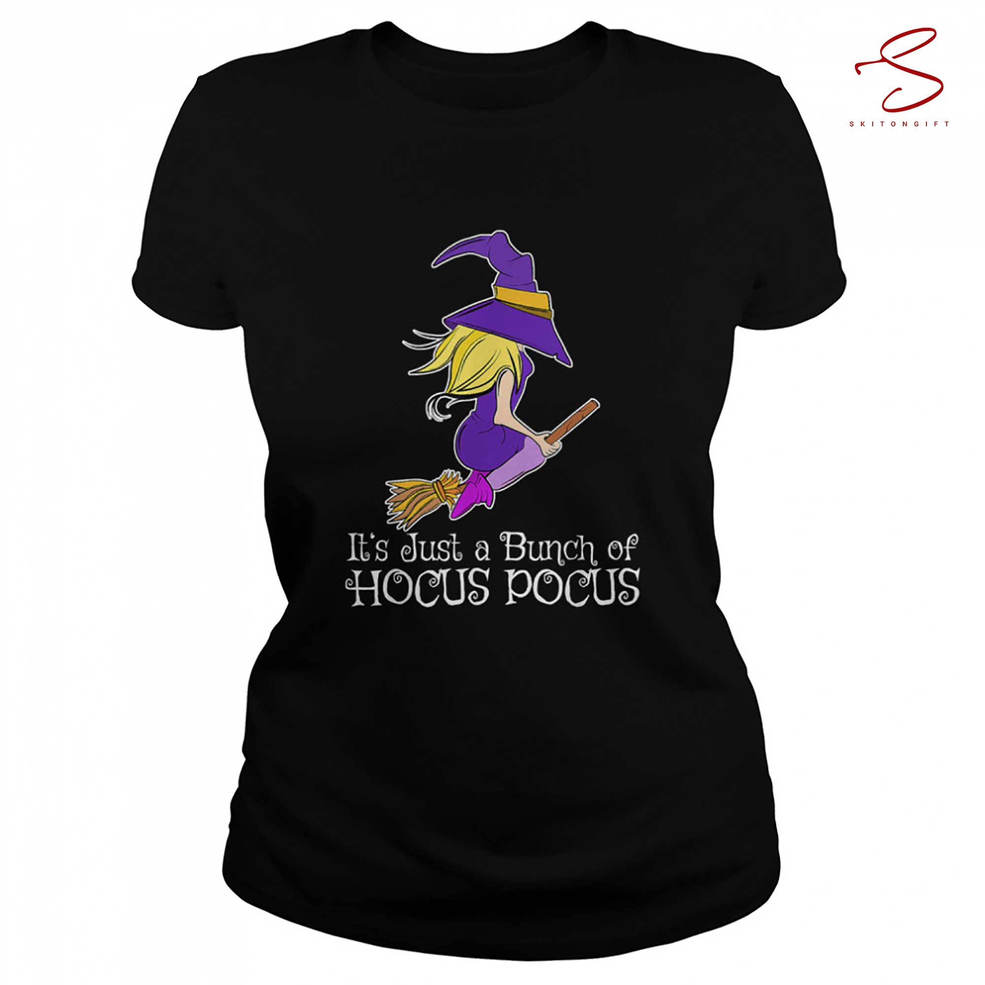 Skitongift It's Just A Bunch Of Hocus Pocus Witches Halloween T Shirt