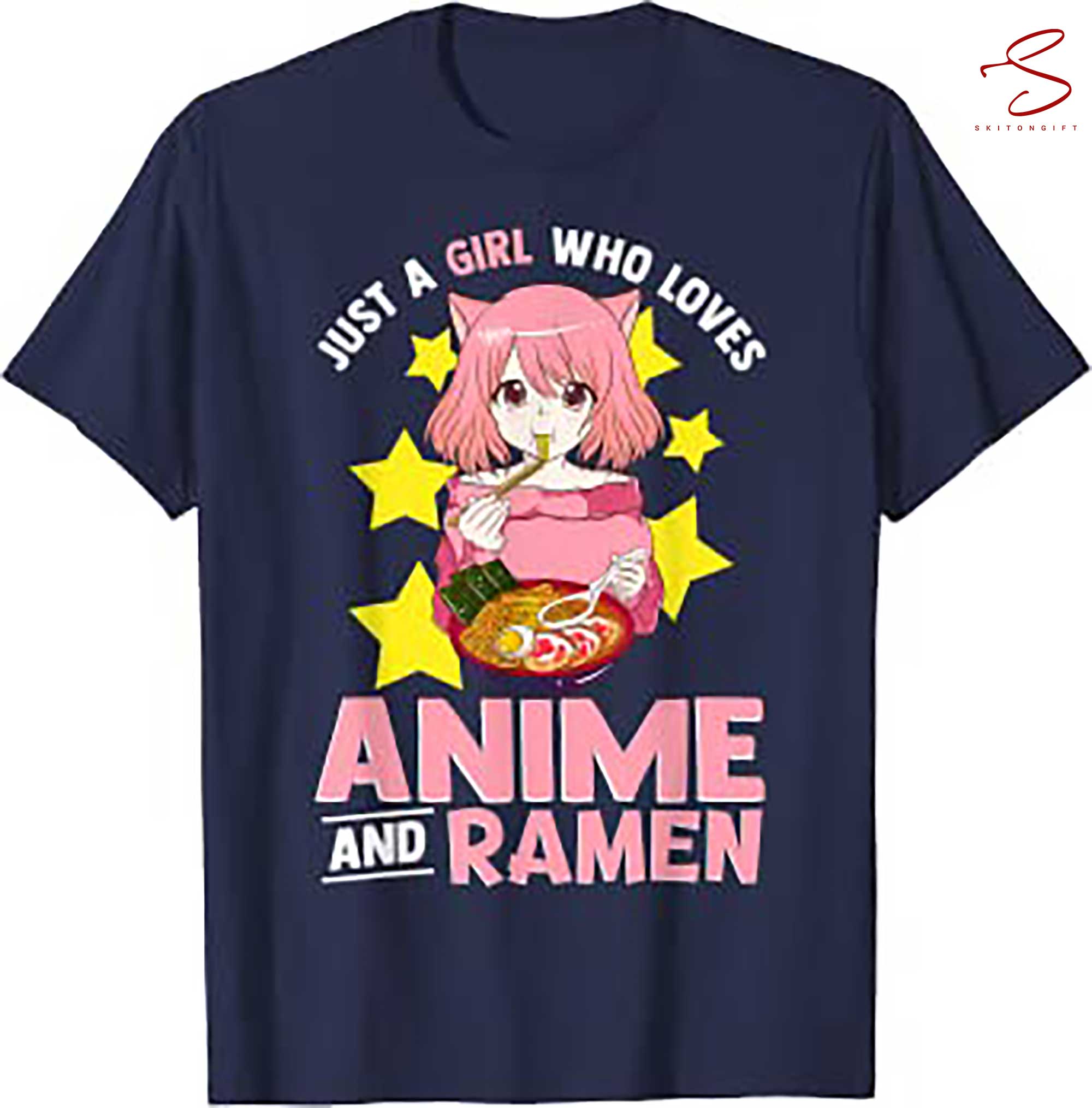 Skitongift Just A Girl Who Loves Anime And Ramen Bowl Japanese Noodles T Shirt