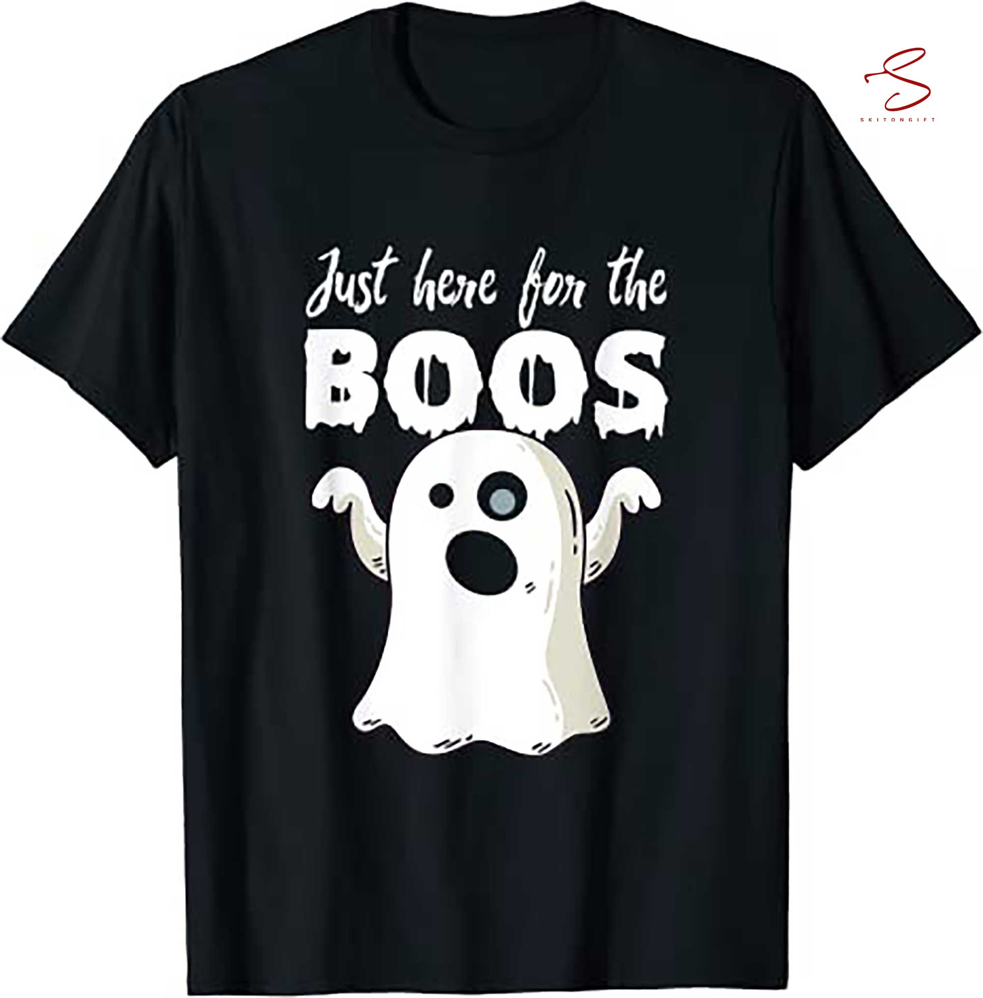 Skitongift Just Here For The Boos Scary Boo Ghost Costume Halloween T Shirt