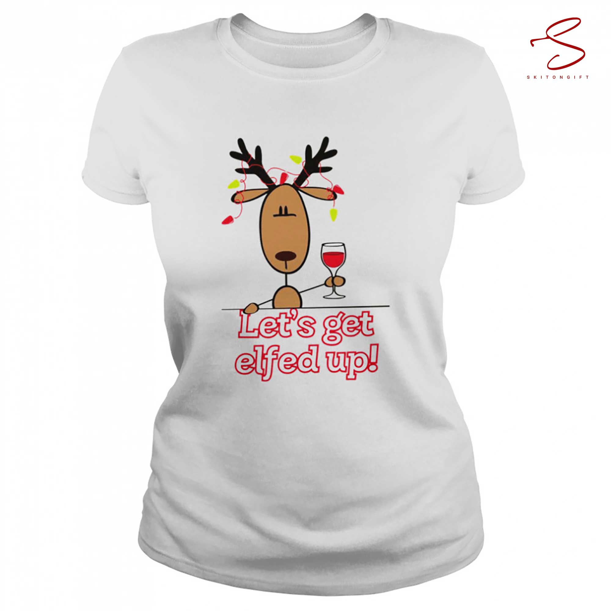 Skitongift Lets Get All Elfed Up Xmas Shirt