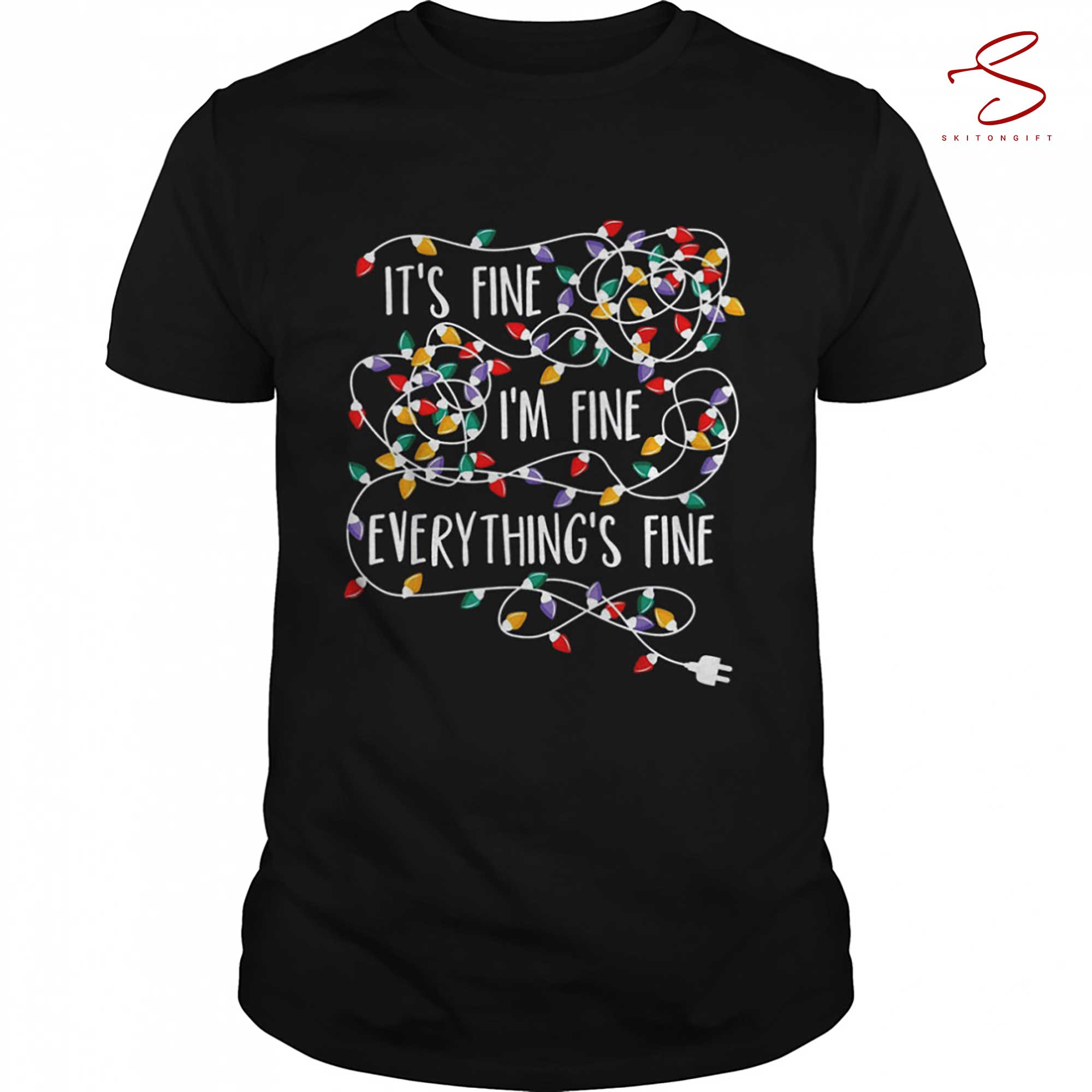 Skitongift Lights Im Fine Everything Is Fine Lights Christmas Shirt