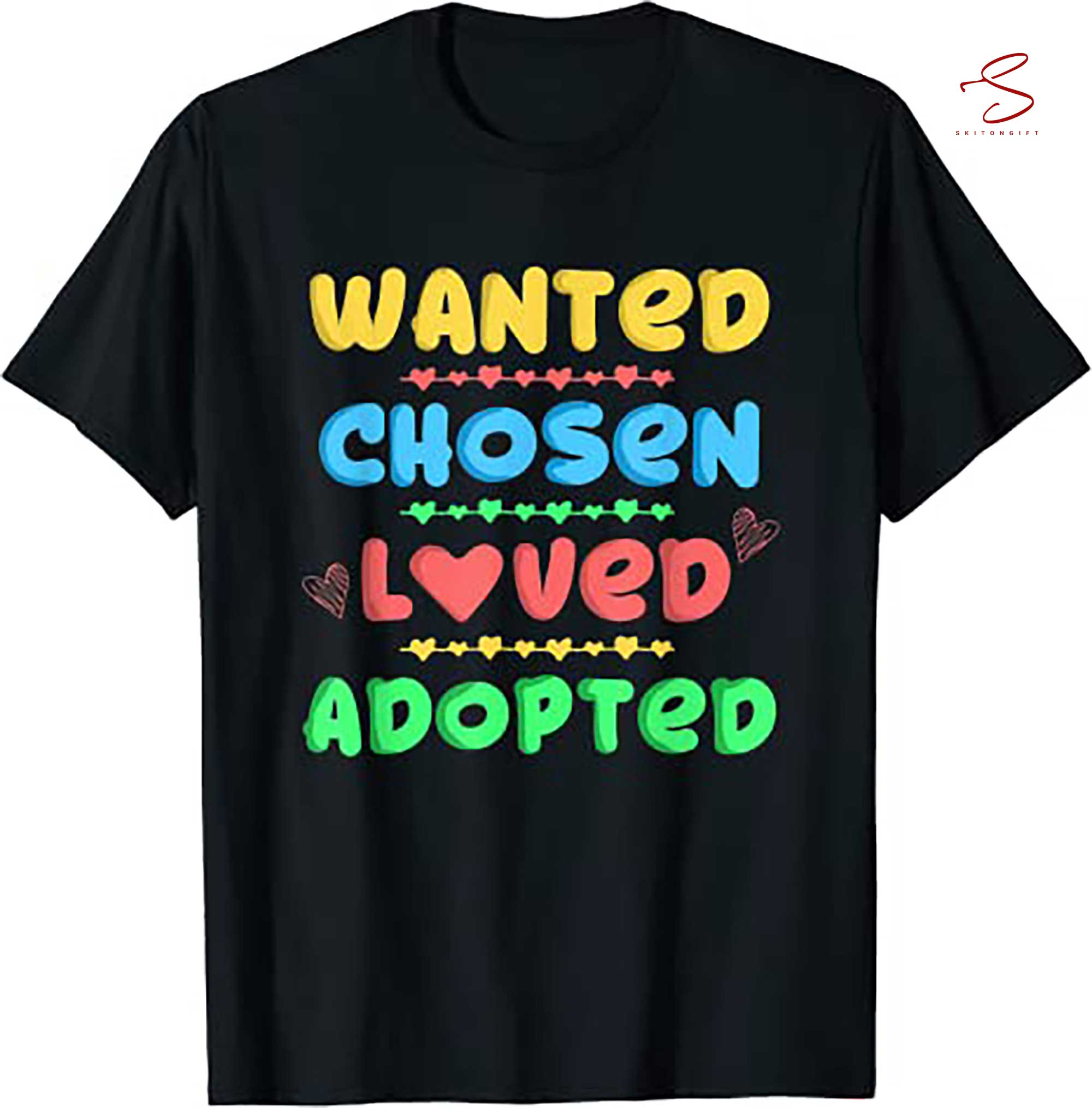Skitongift Loved Adopted Adoption Day Gifts For Kids T Shirt Funny Shirts Long Sleeve Tee Hoody Hoodie Heavyweight Pullover Hoodies Sweater