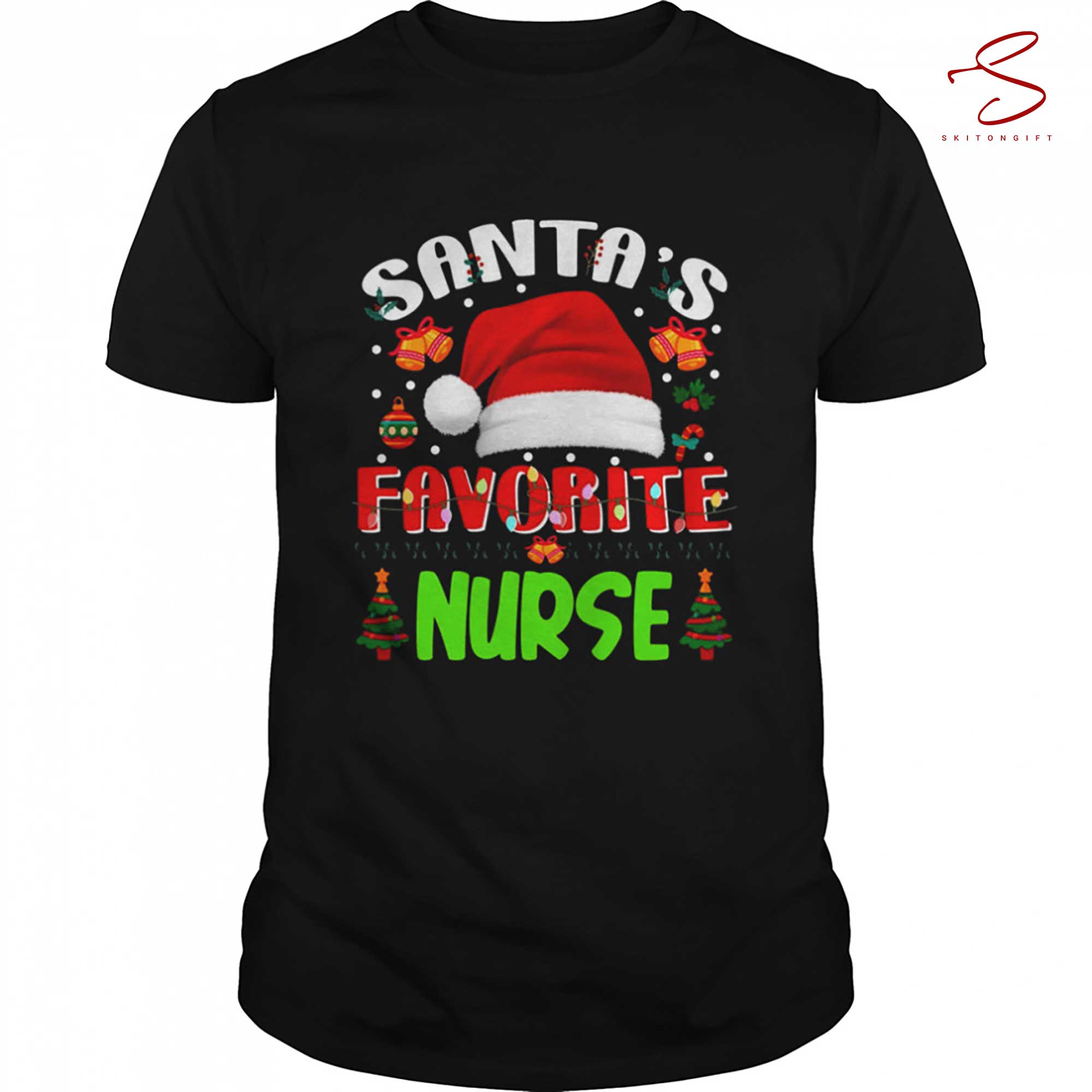 Skitongift Santa Is Favorite Nurse Christmas Xmas Tree Nurse Christmas Shirt
