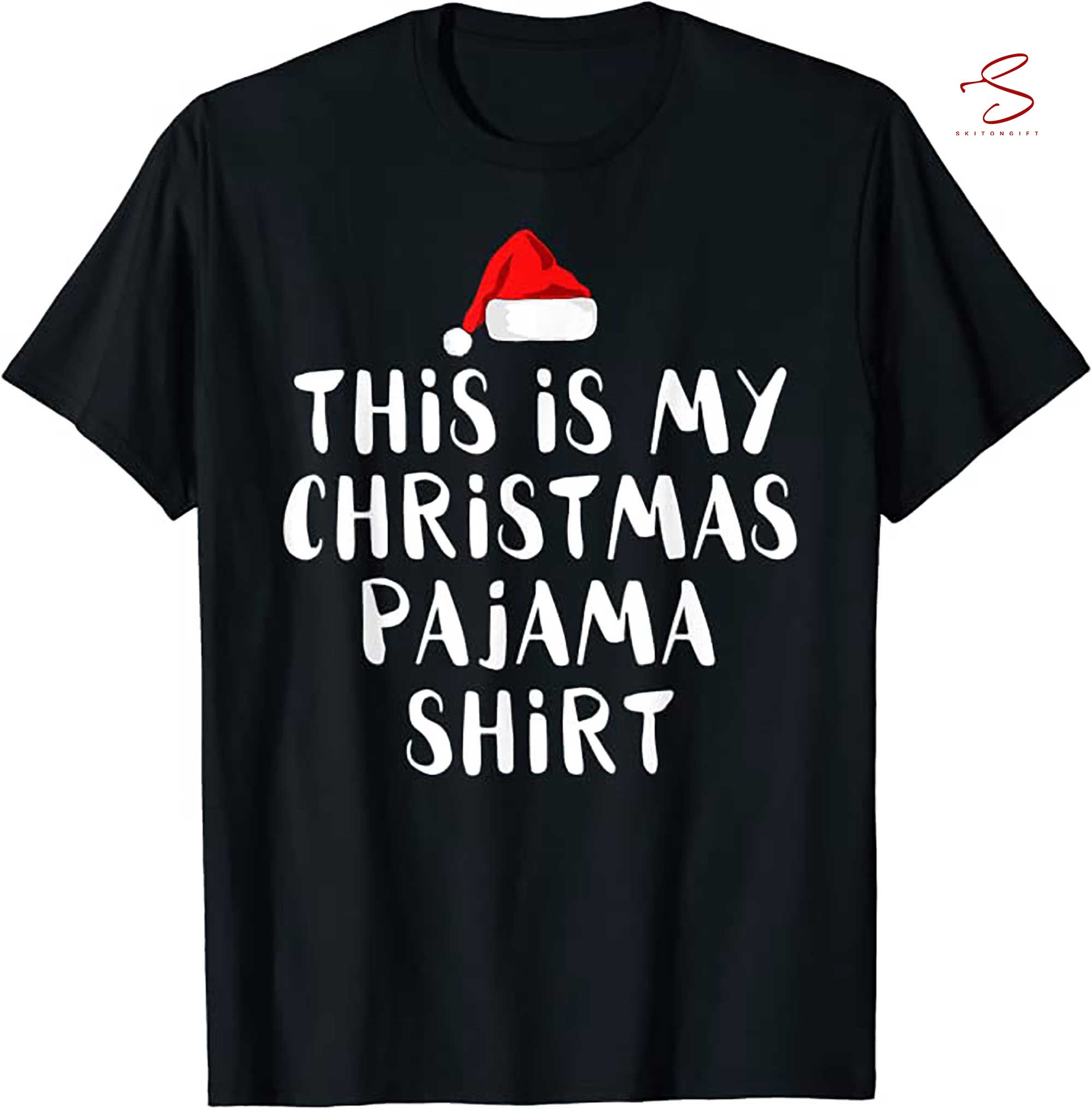 Skitongift This Is My Christmas Pajama Shirt Funny Christmas T Shirts