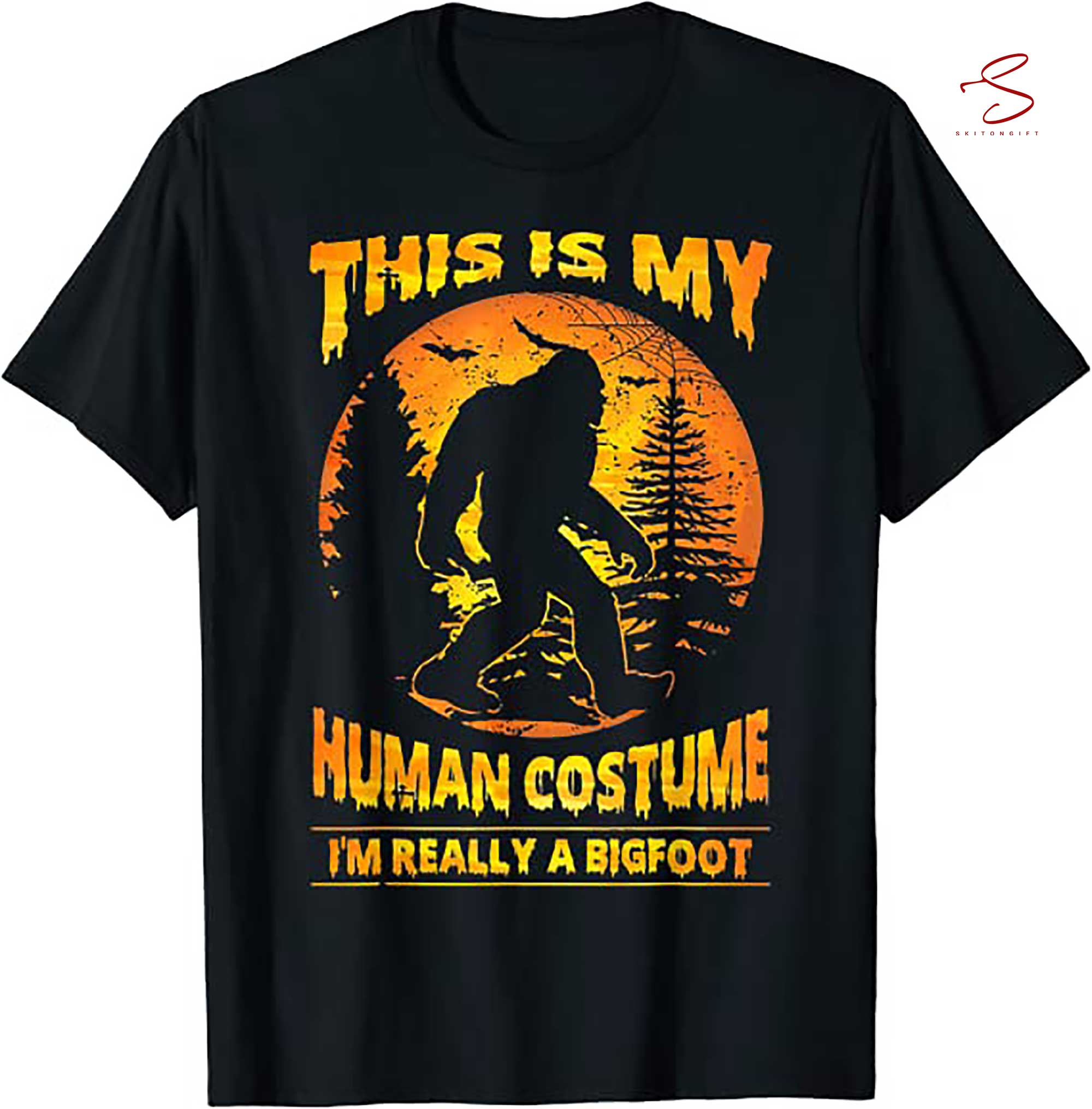 Skitongift This Is My Human Costume Im Really A Bigfoot T Shirt