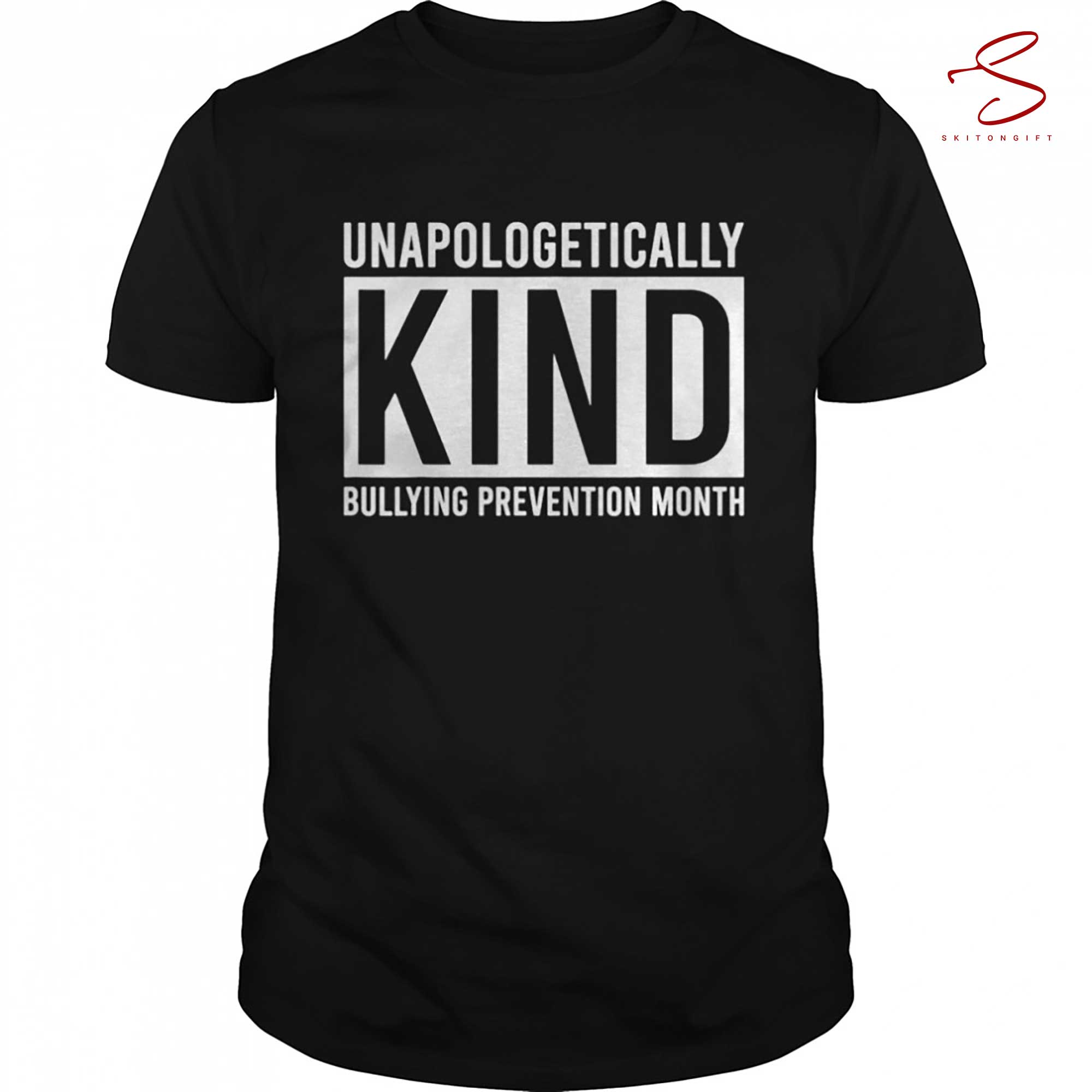 Skitongift Unapologetically Kind Shirt