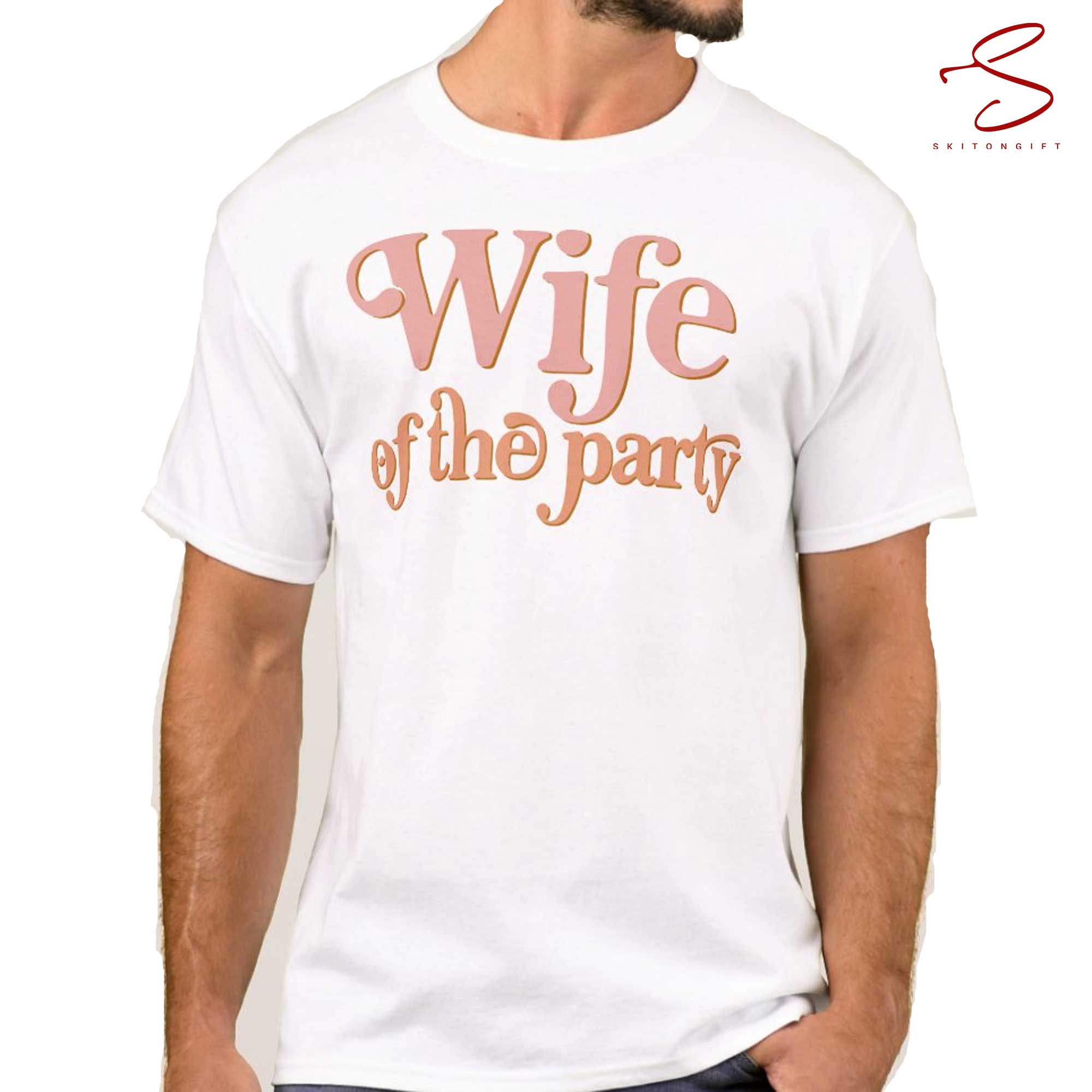Skitongift Wife Of The Party Bachelorette Bride T Shirt Funny Shirts Long Sleeve Tee Hoody Hoodie Heavyweight Pullover Hoodies Sweater