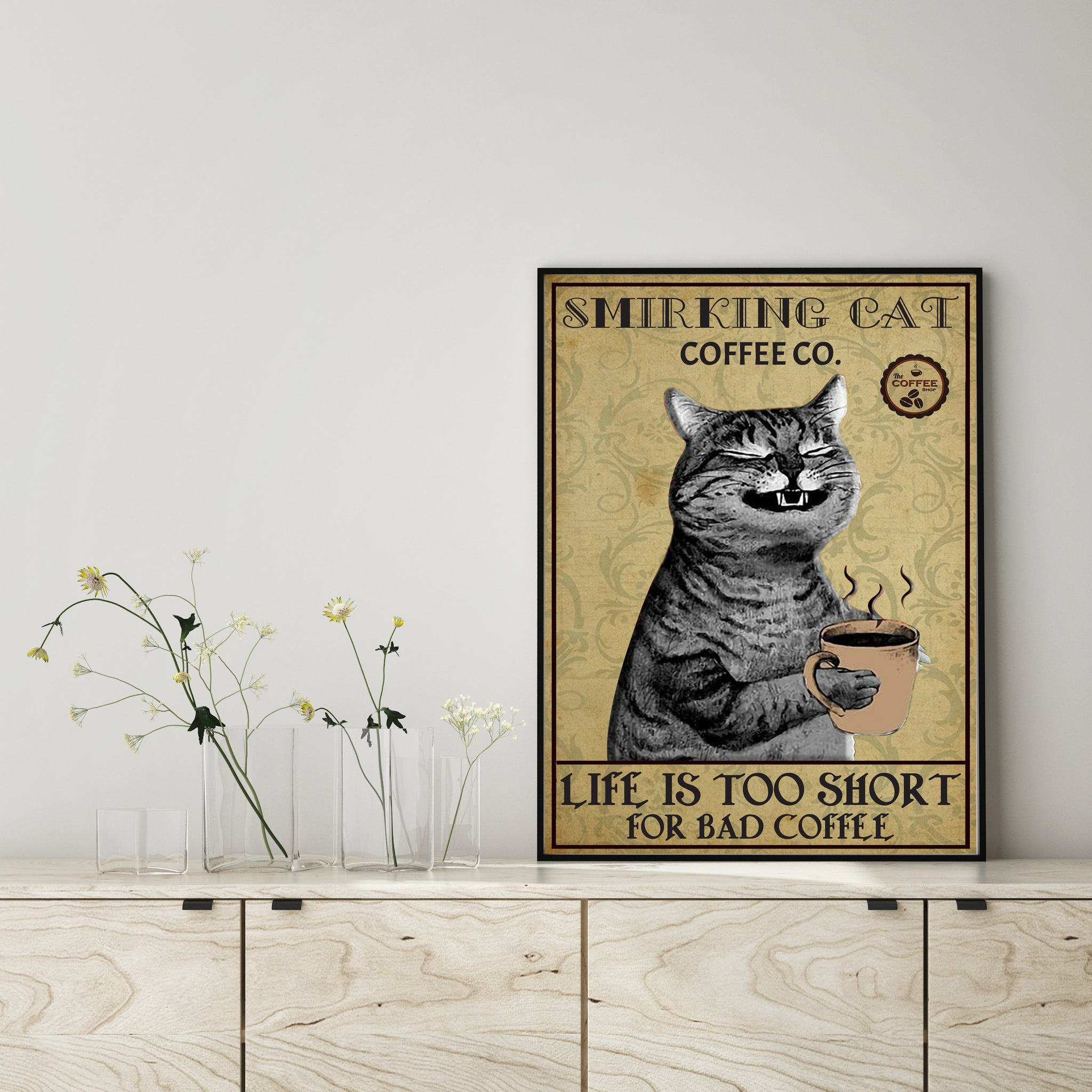 Skitongifts Wall Decoration, Home Decor, Decoration Room Smirking Cat Coffee Co Life Is Too Short For Bad Coffee-TT2808