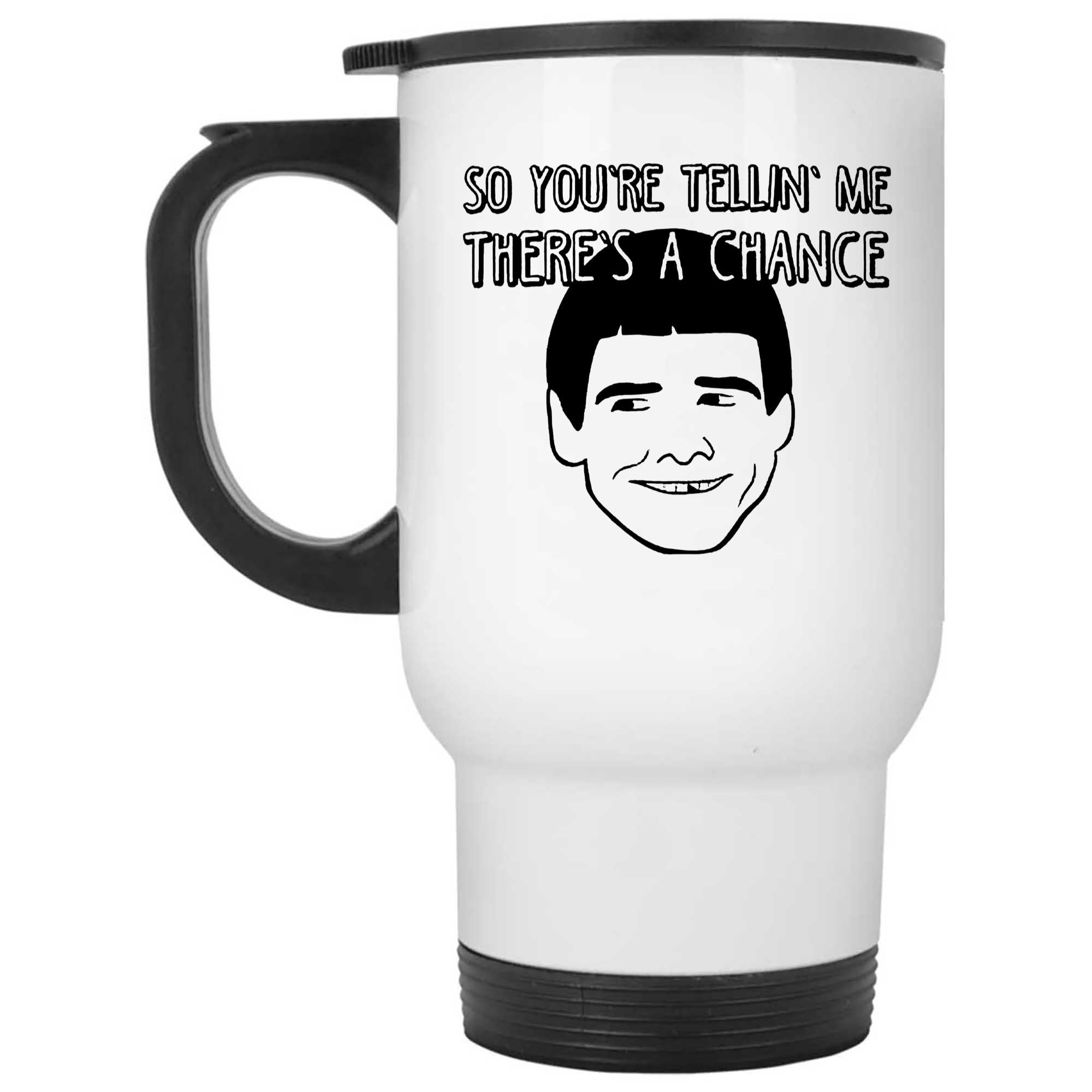 Skitongifts Funny Ceramic Novelty Coffee Mug So You're Telling Me There S A Chance Inspired Funny pT8Ibu6