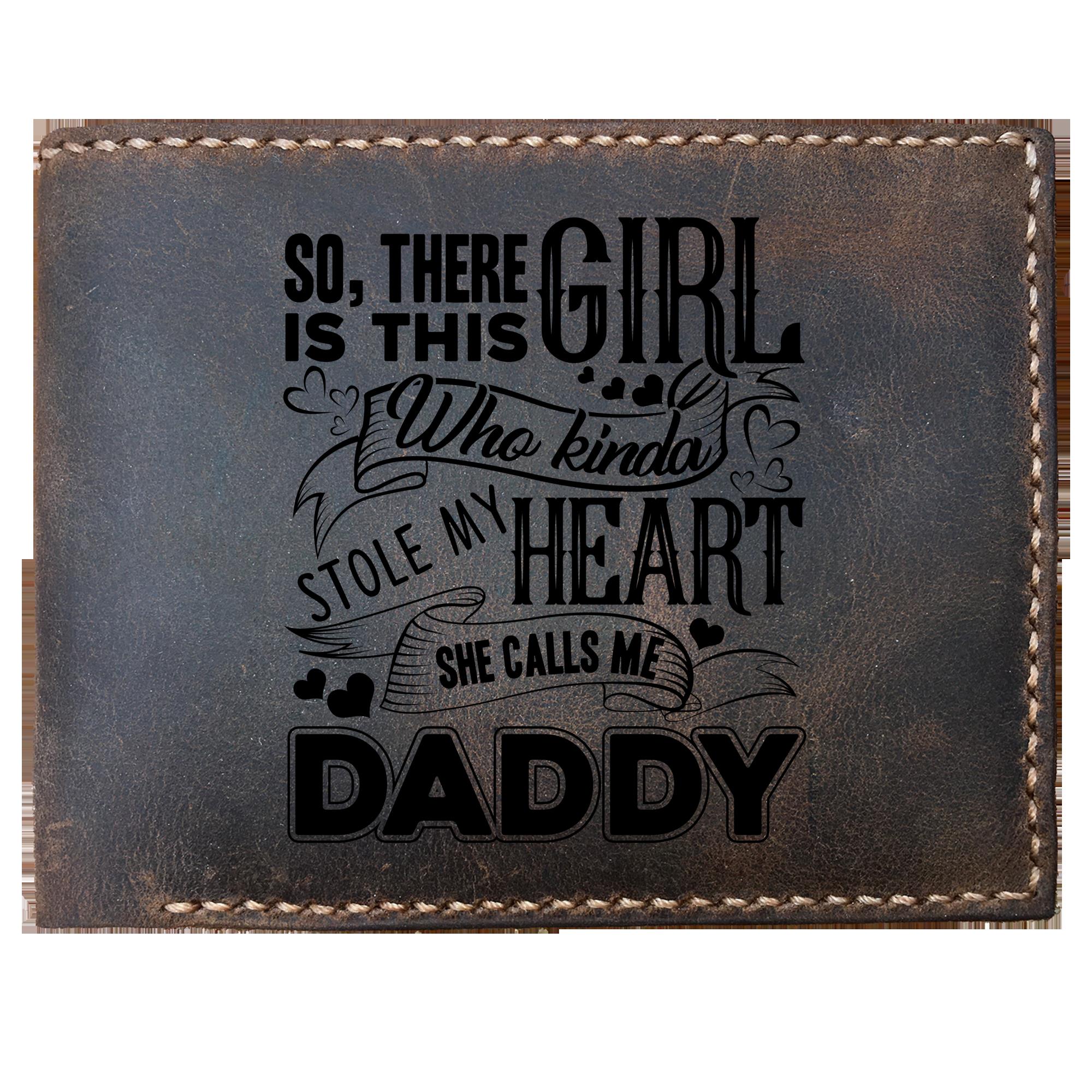 Skitongifts Funny Custom Laser Engraved Bifold Leather Wallet For Men, So, There Is This Girl Who Kinda Stole My Heart. She Calls Me Daddy