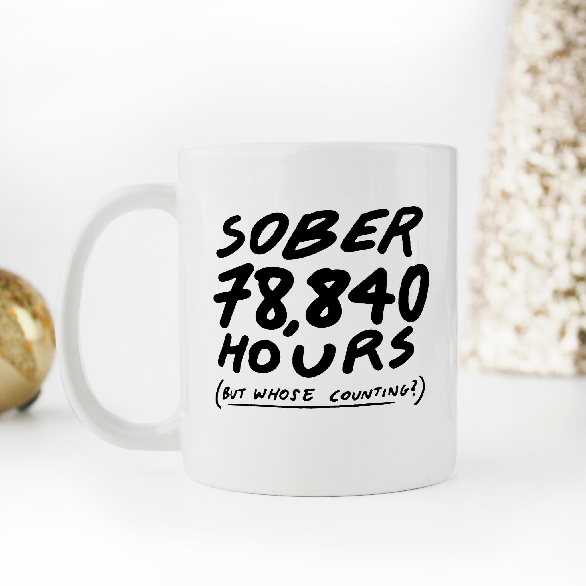 Skitongifts Funny Ceramic Novelty Coffee Mug Sober 78840 Hours Bo575Pa