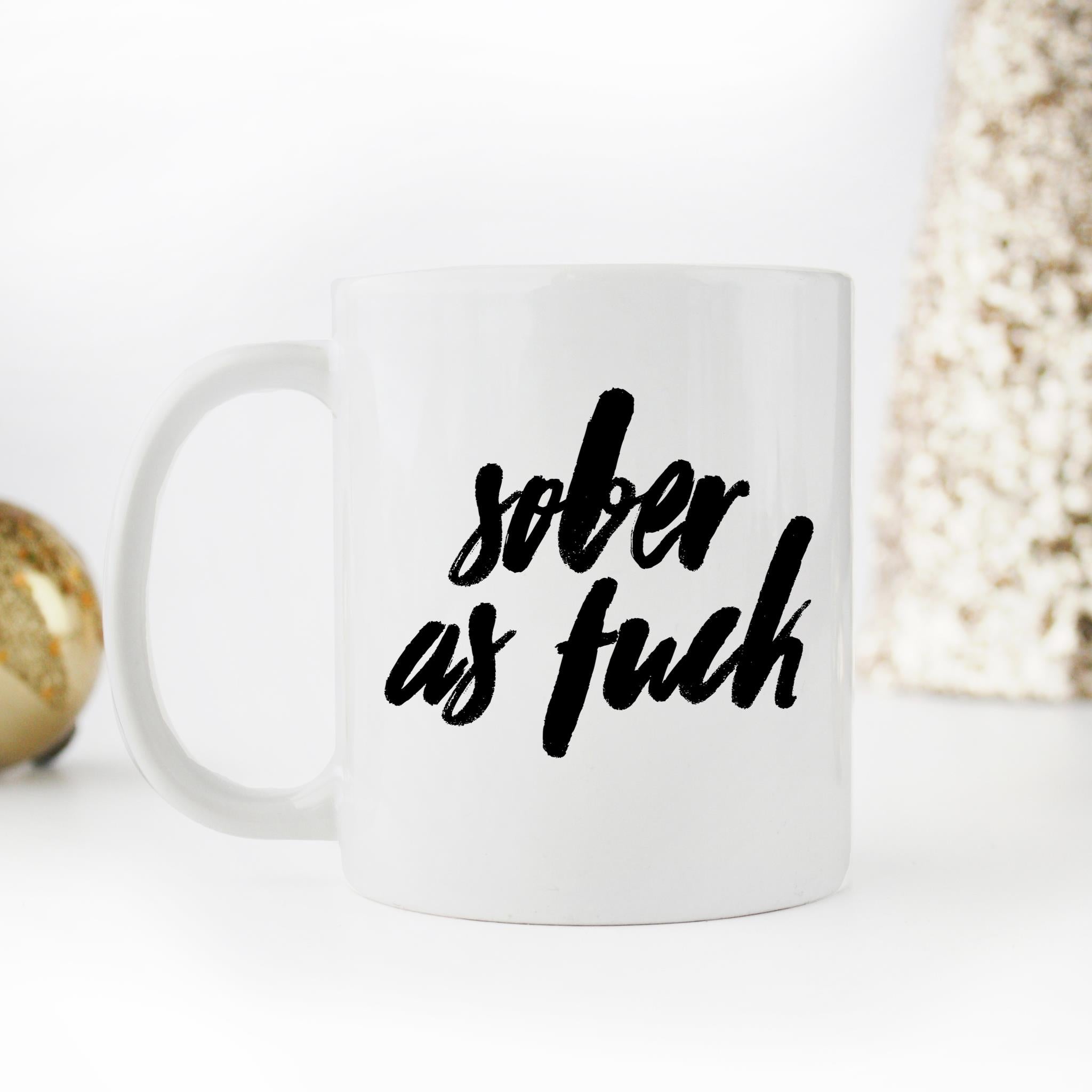 Skitongifts Funny Ceramic Novelty Coffee Mug Sober As Fuck kZjbDYd
