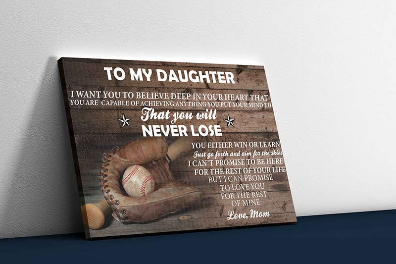 Skitongifts Wall Decoration, Home Decor, Decoration Room Softball Mom To My Daughter, You Will Never Lose TT1502