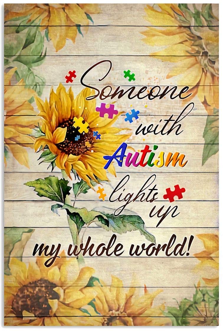 Someone With Autism Light Up My World Autism Awareness Motivation Quote Sunflower