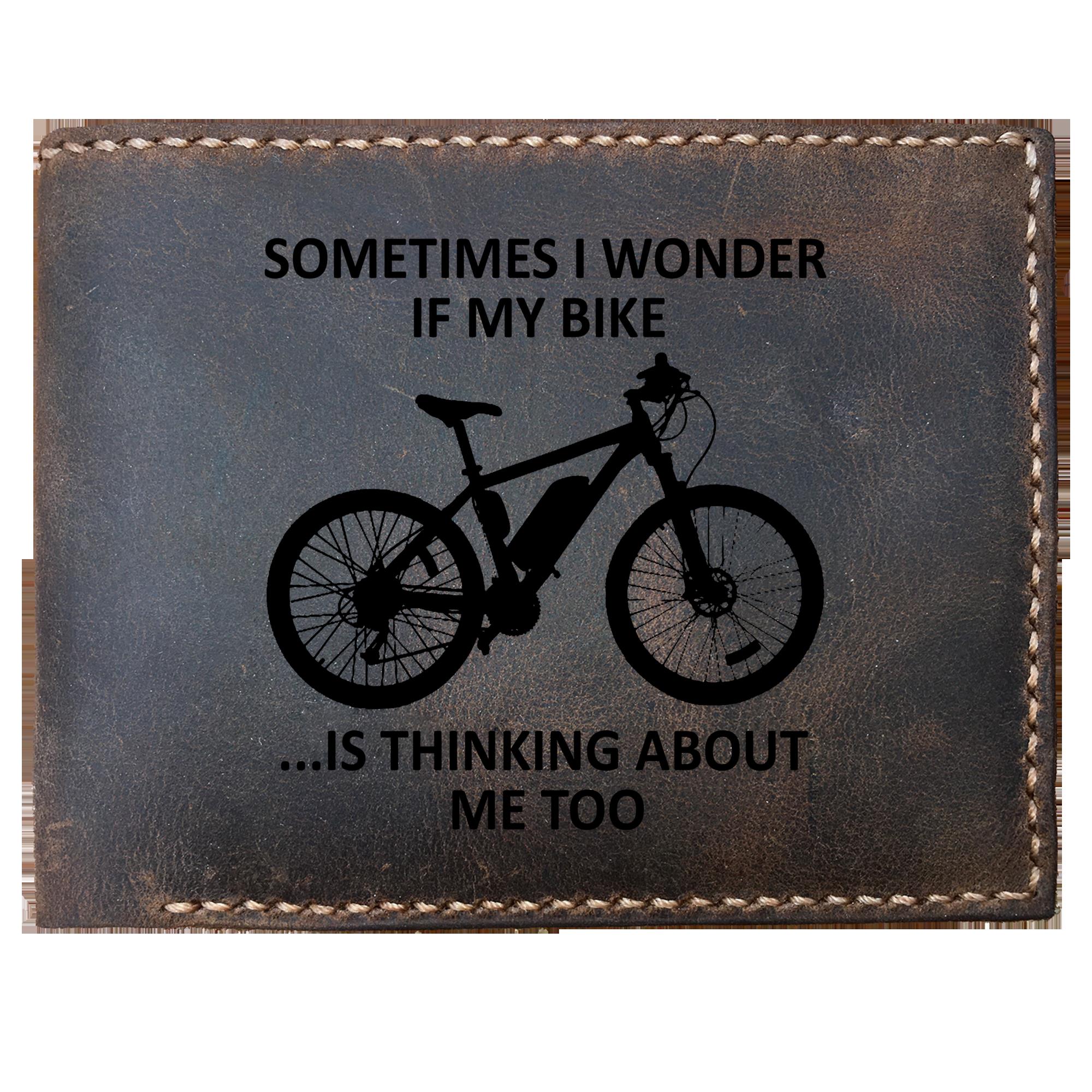 Skitongifts Funny Custom Laser Engraved Bifold Leather Wallet For Men, Sometimes I Wonder If My Bike Is Thinking About Me Too