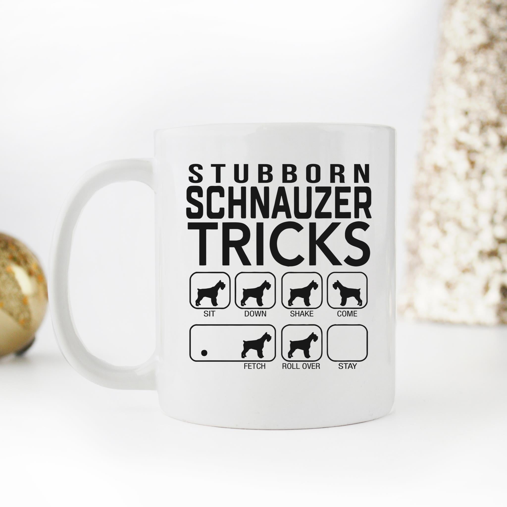 Skitongifts Funny Ceramic Novelty Coffee Mug Stubborn Schnauzer Tricks Awesome Dog Fetching EaHZFIF
