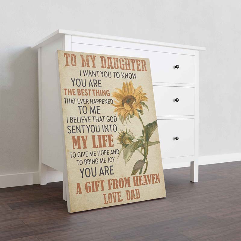 Skitongifts Wall Decoration, Home Decor, Decoration Room Sunflower To My Daughter I Want You To Know You Are The Best Thing-TT2210