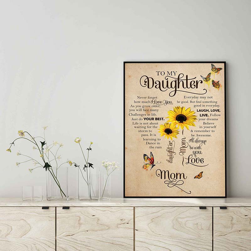 Skitongifts Wall Decoration, Home Decor, Decoration Room Sunflower To My Daughter Never Forget I Love You Love, Mom TT0303
