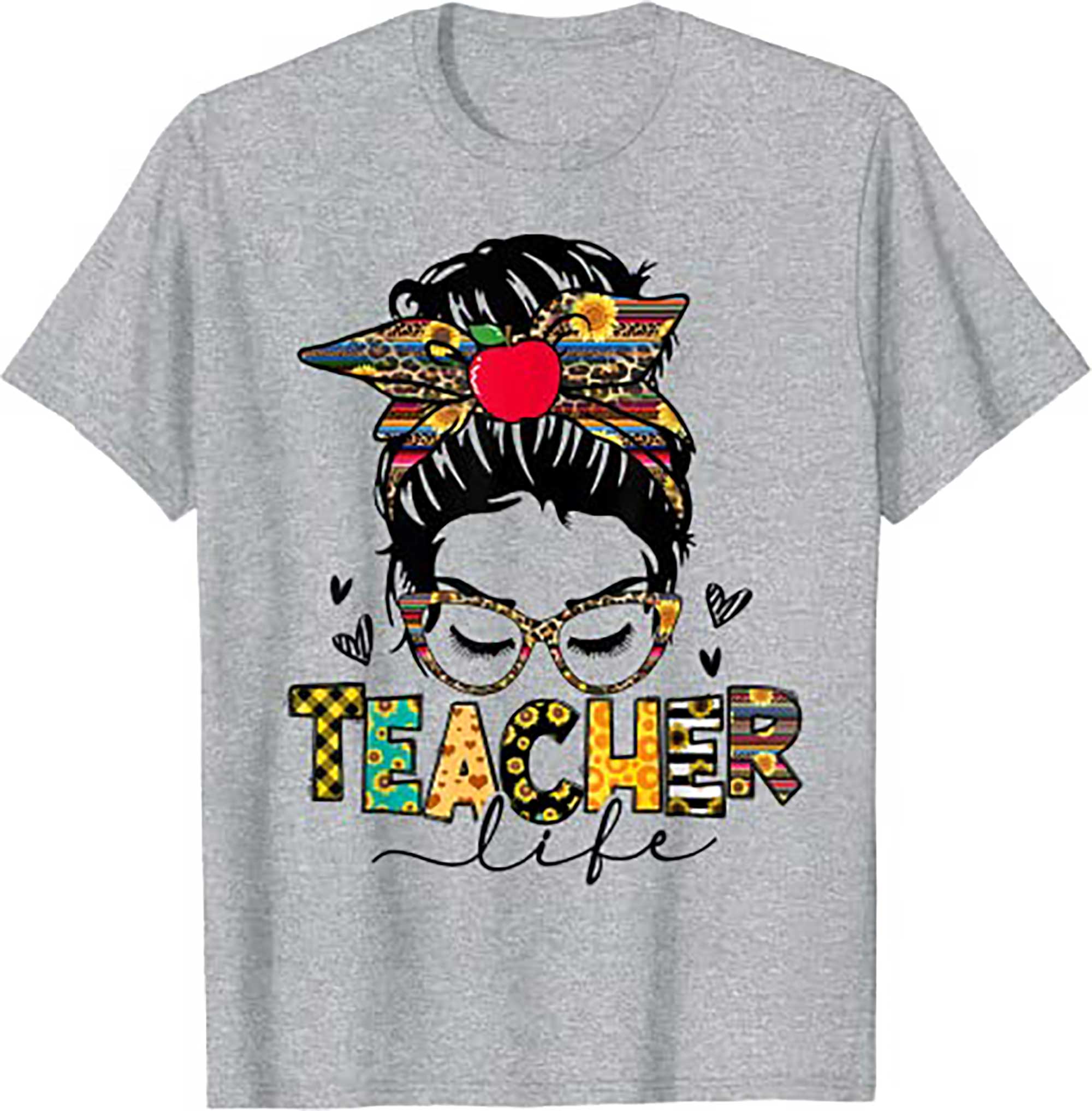 Teacher Life Messy Bun Teachers Day First Day Of School T Shirt