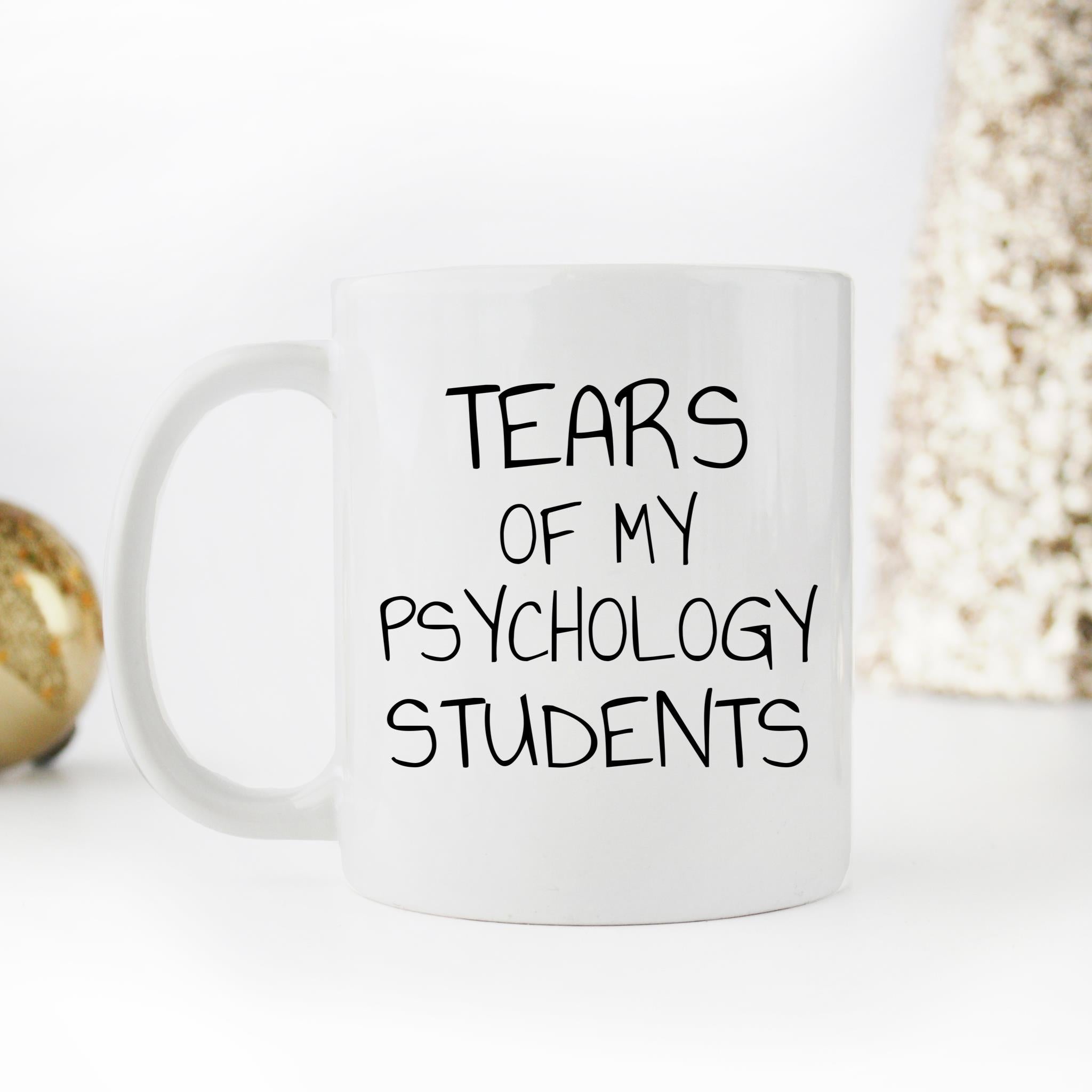 Skitongifts Funny Ceramic Novelty Coffee Mug Tears Of My Psychology Students Funny English Teacher Joke qwHA1gG