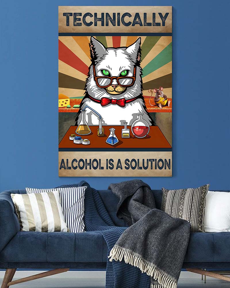 Skitongift Wall Decoration, Home Decor, Decoration Room Technically Alcohol Is A Solution Cute Cat Chemist-VT1005