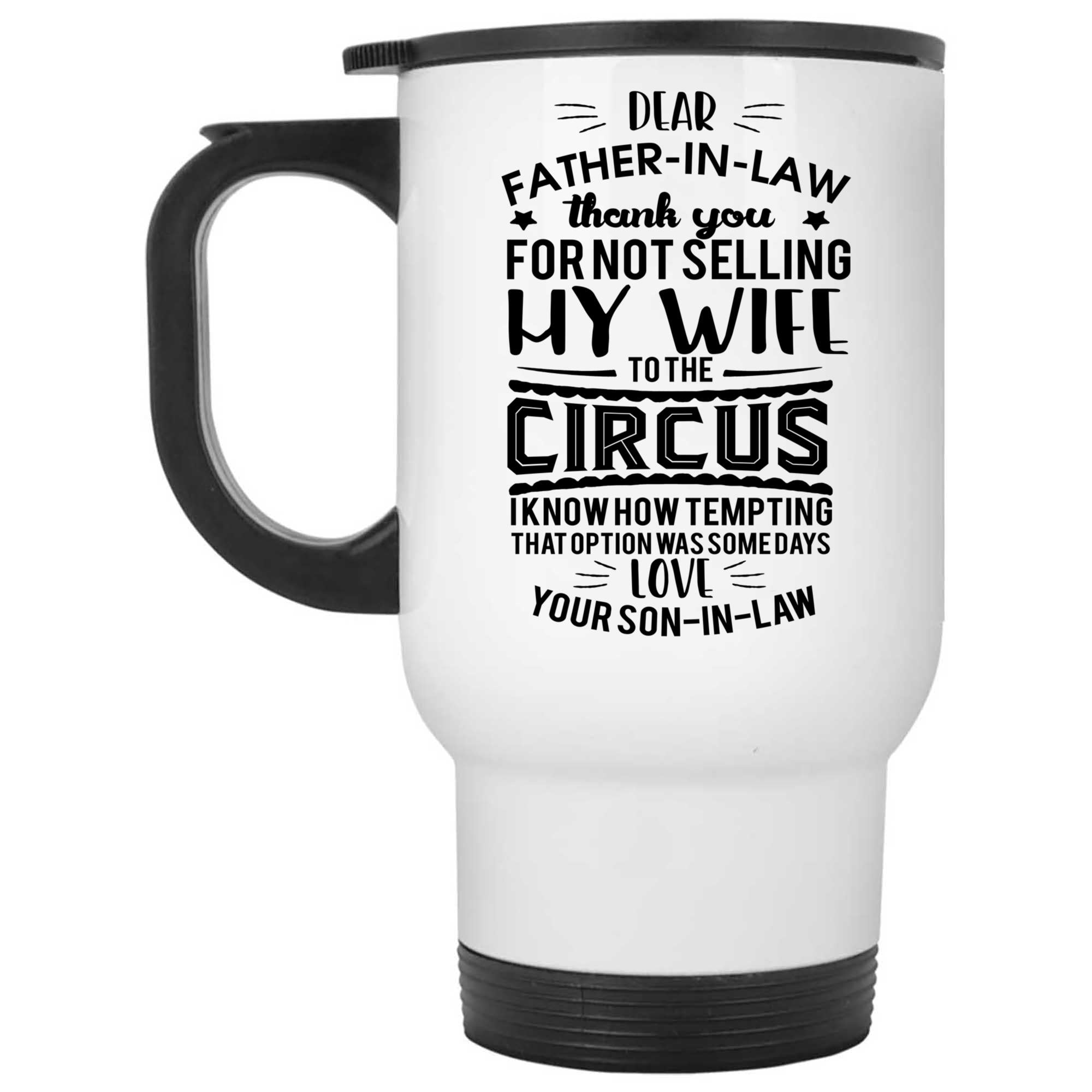 Skitongifts Coffee Mug Funny Ceramic Novelty Thank You For Not Selling My Wife To The Circus I Know How Tempting That Option Was Some Days G9Tsgyh