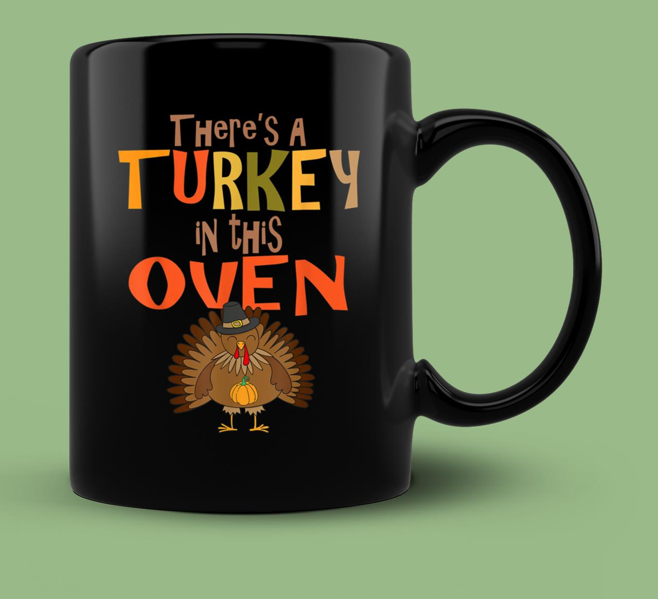 Skitongift Ceramic Novelty Coffee Mug Thanksgiving Pregnancy Mug There’S A Turkey In This Oven
