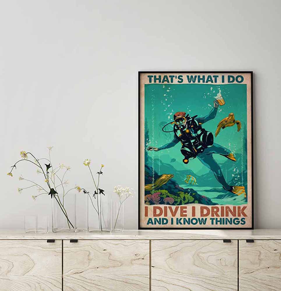 That'S What I Do I Dive I Drink And I Know Thing Vertical-MH3108