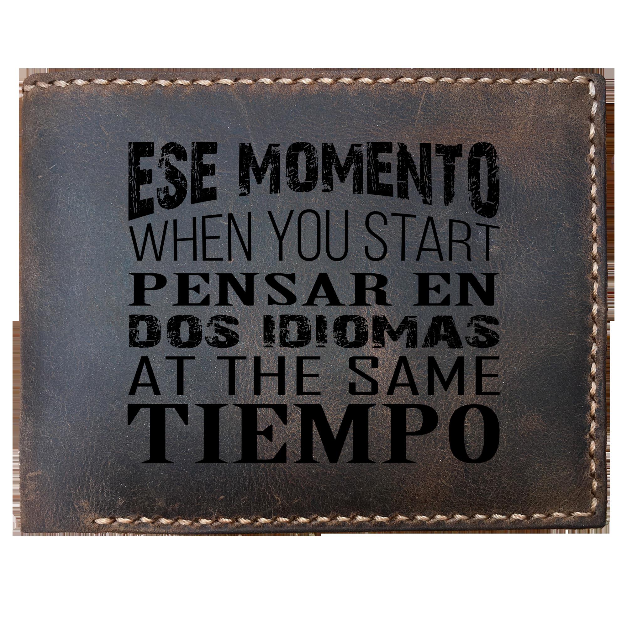 Skitongifts Funny Custom Laser Engraved Bifold Leather Wallet For Men, That Moment When You Speak English Spanish At The Same Time